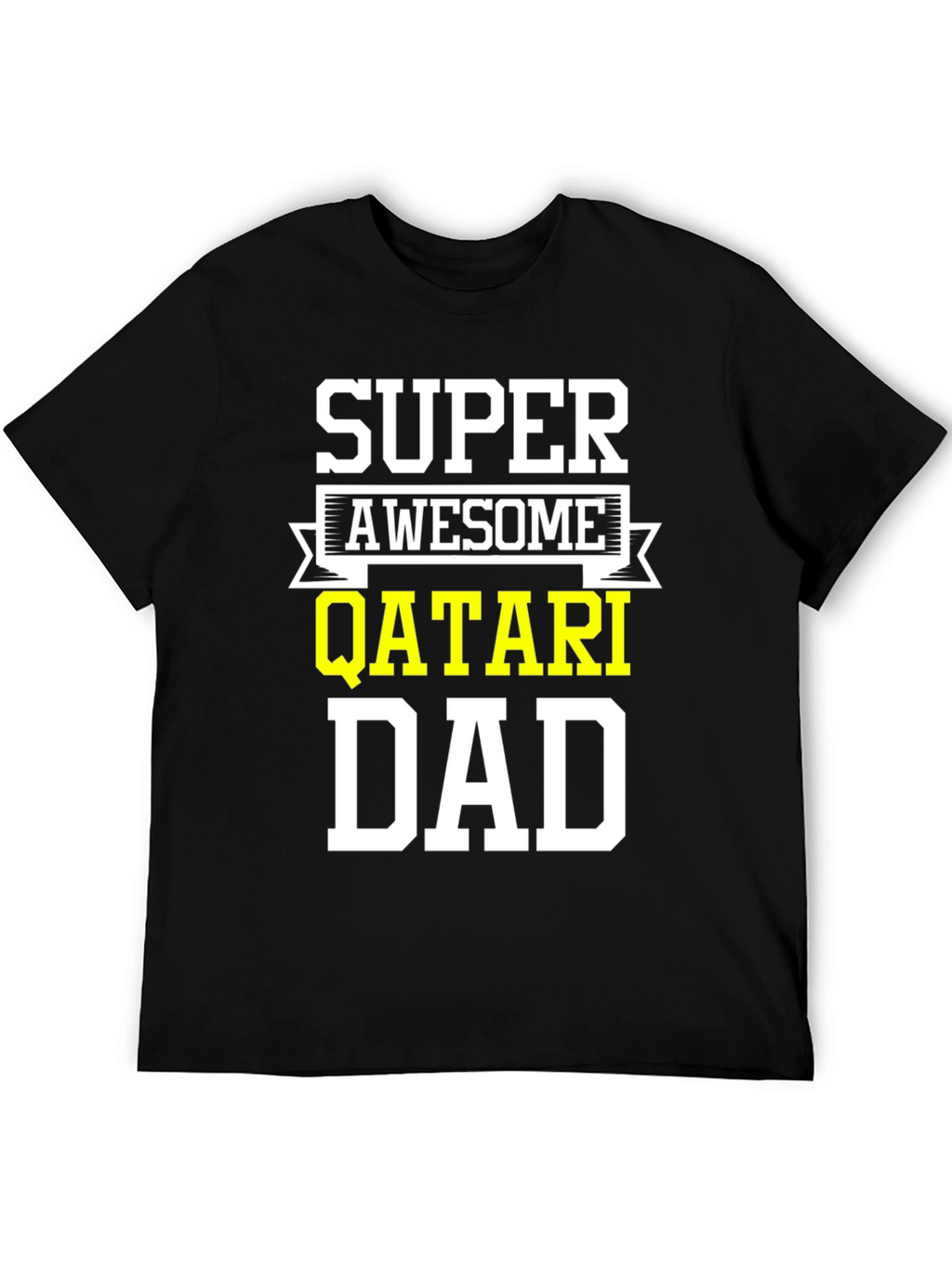 Super Awesome Qatari Dad T-Shirt