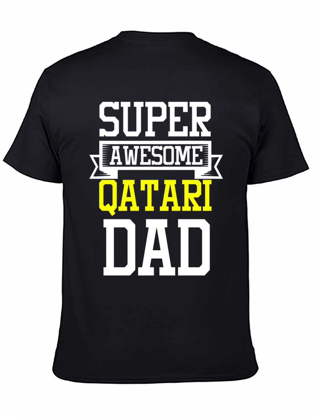 Super Awesome Qatari Dad T-Shirt