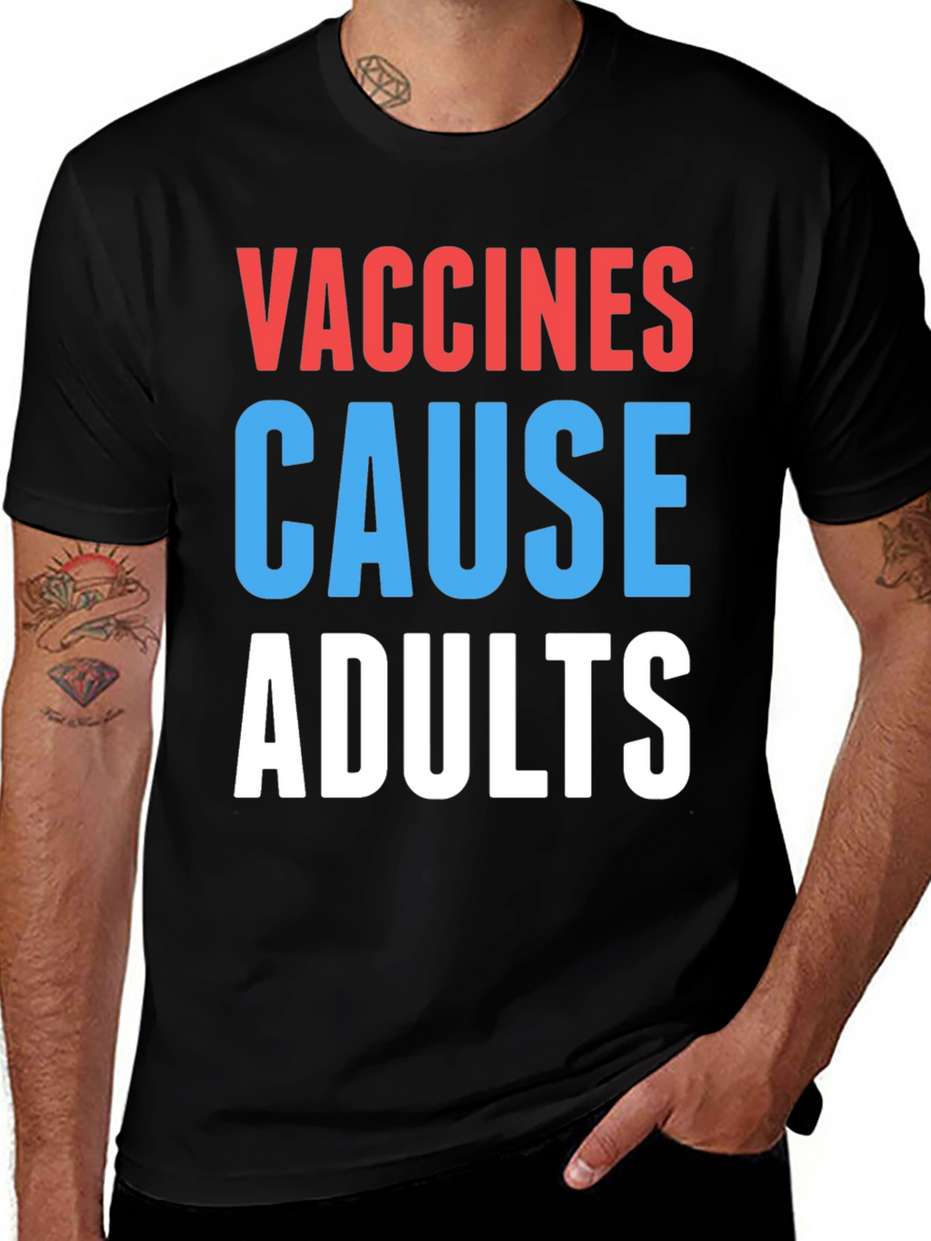 Vaccines Cause Adults Graphic Tee - Humorous Slogan