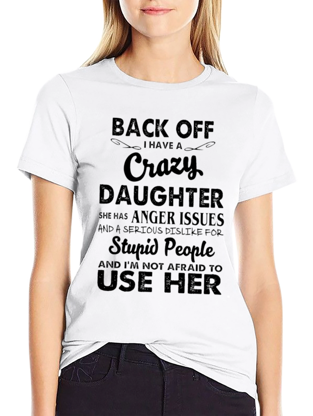Crazy Daughter T-Shirt