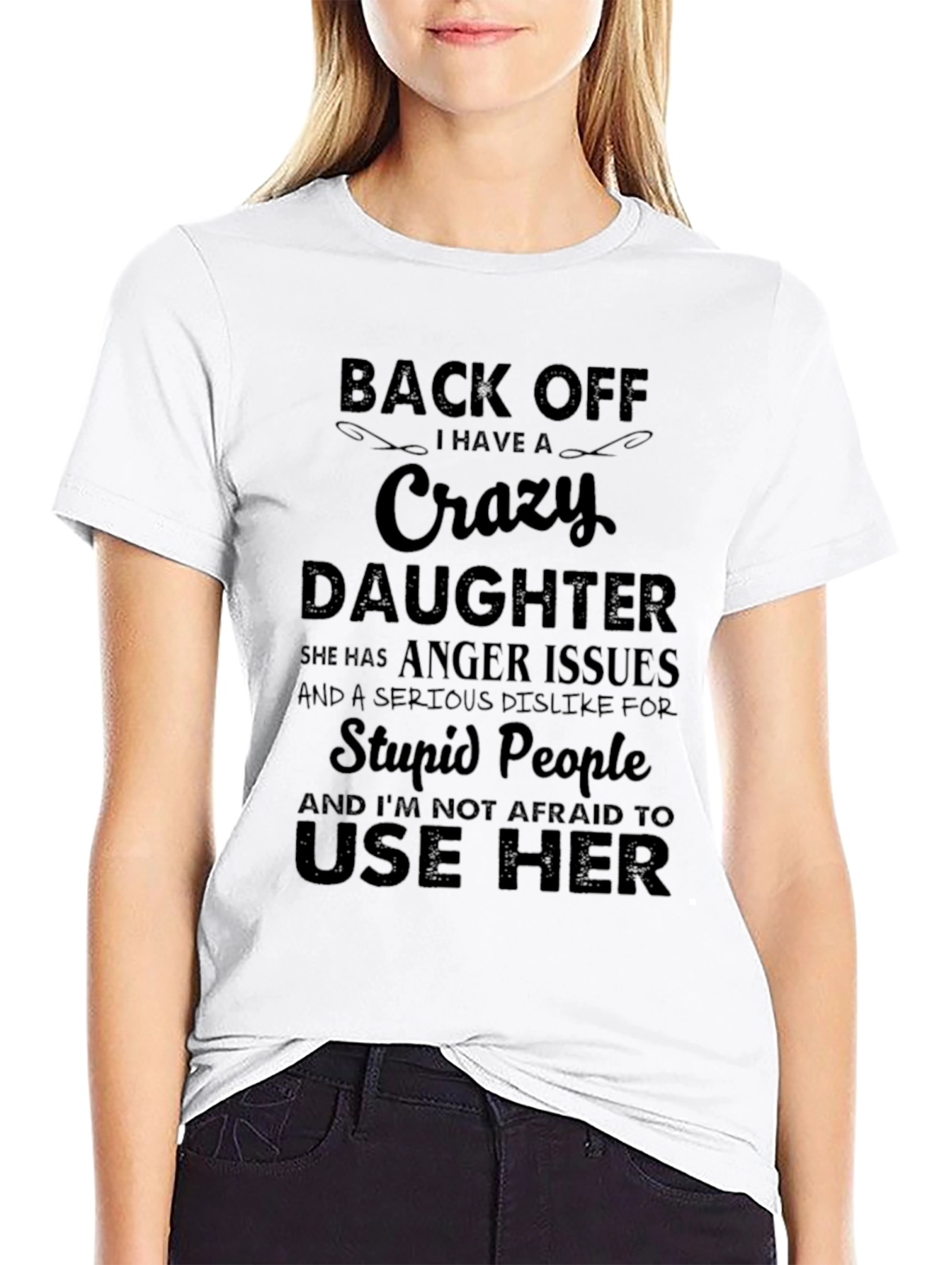 Crazy Daughter T-Shirt