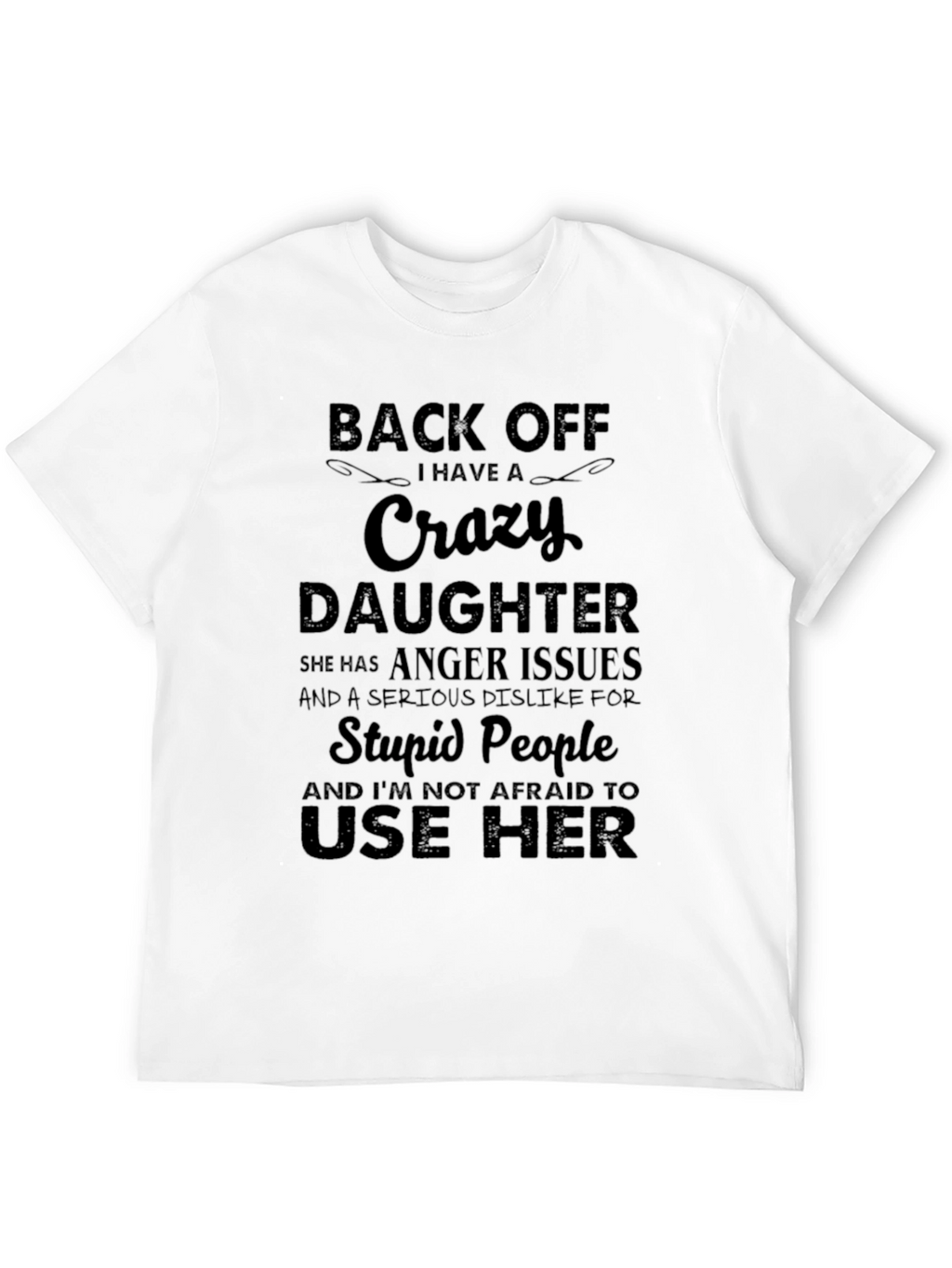 Crazy Daughter T-Shirt
