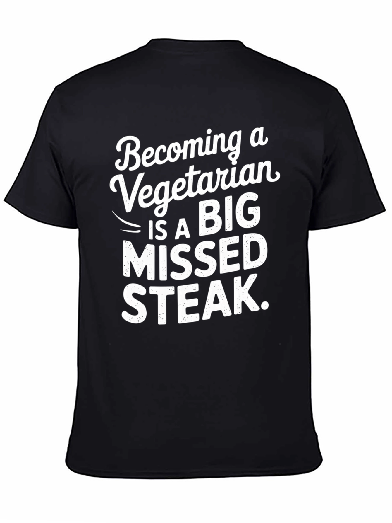 Vegetarian Missed Steak Graphic T-Shirt