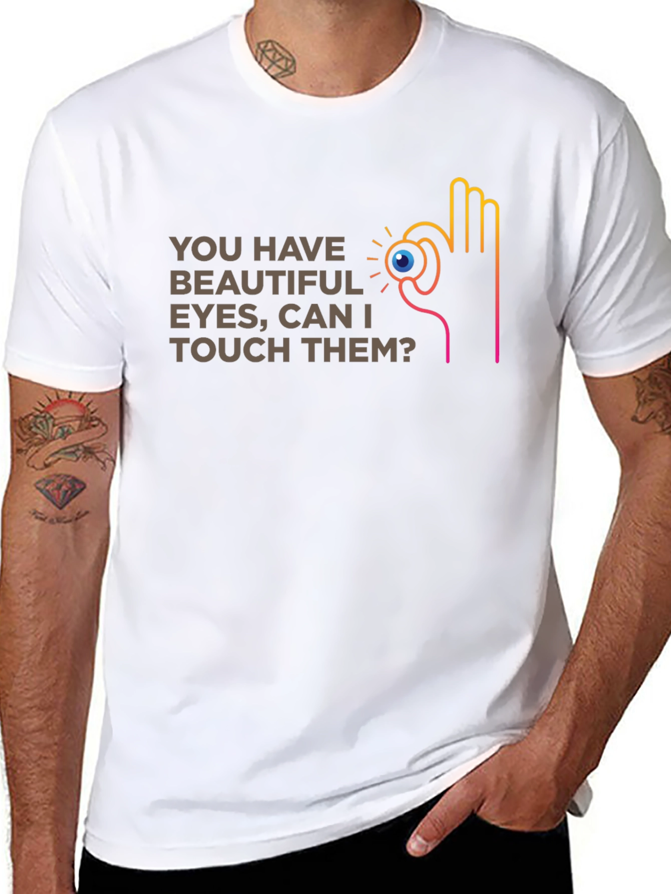 You Have Beautiful Eyes T-Shirt