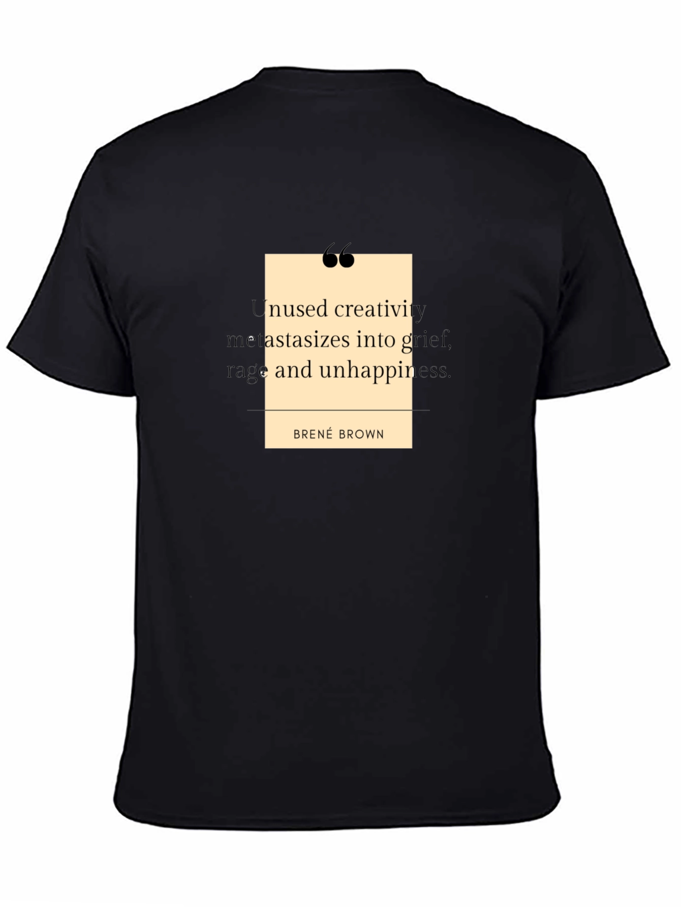 Brené Brown Quote T-Shirt - Unused Creativity