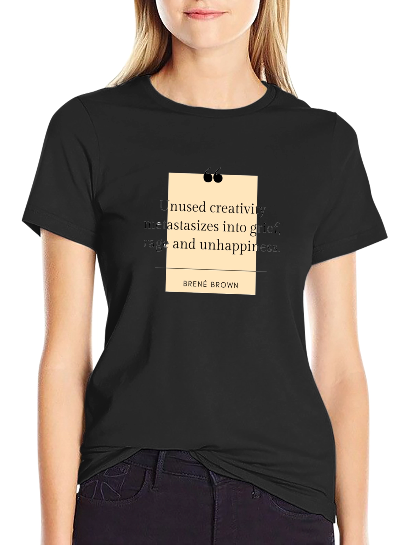 Brené Brown Quote T-Shirt - Unused Creativity