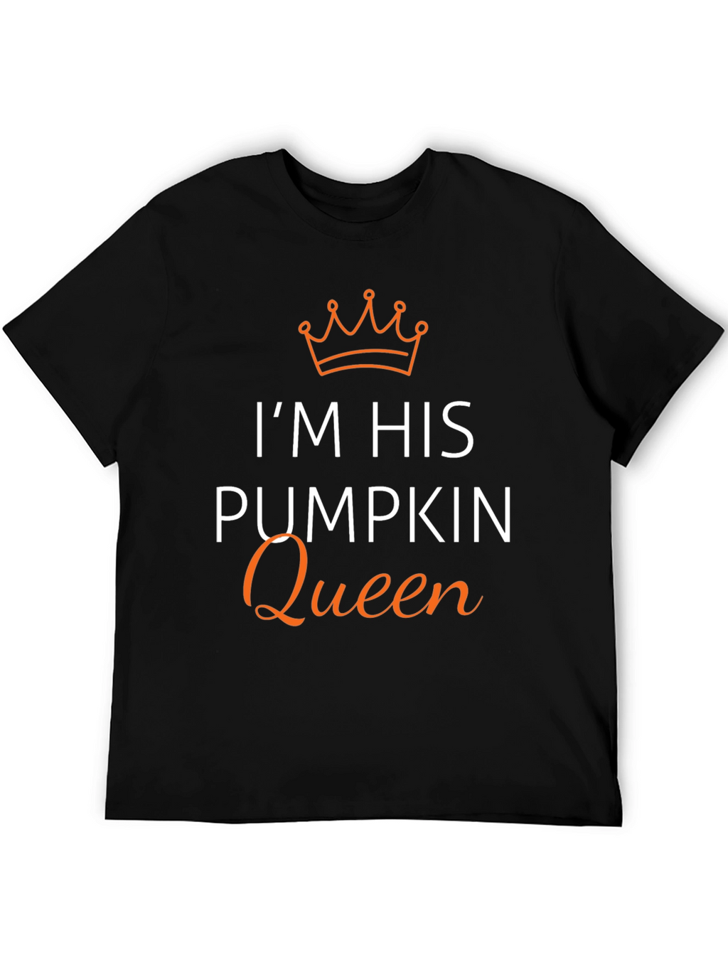 Im His Pumpkin Queen T-Shirt - Halloween Couple Shirt