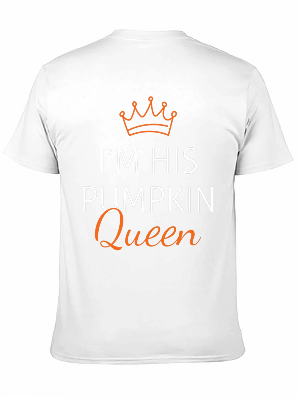 Im His Pumpkin Queen T-Shirt - Halloween Couple Shirt