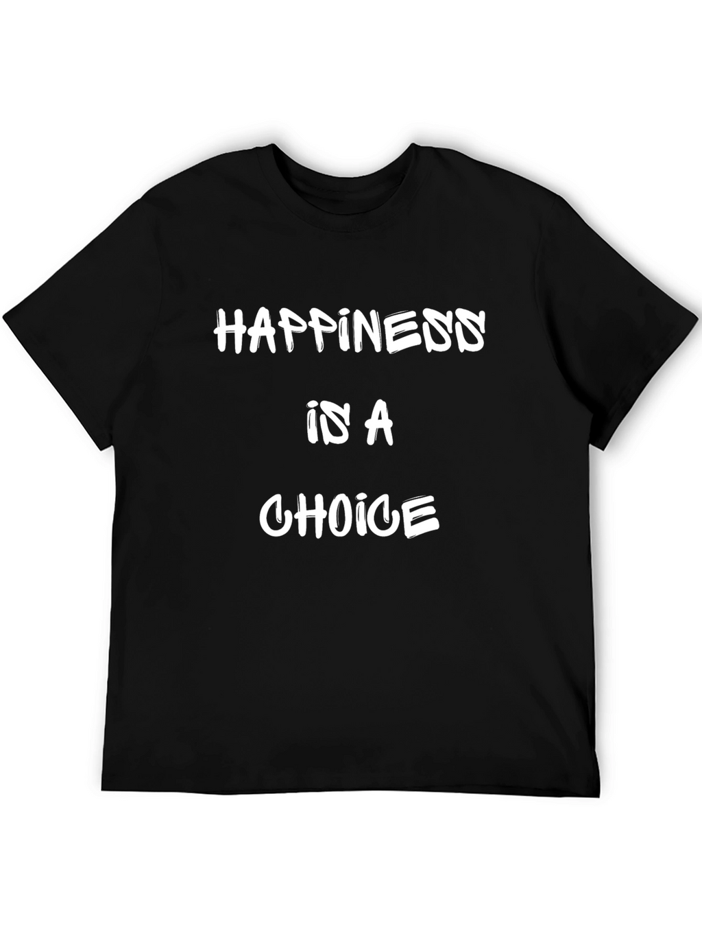 Happiness Is A Choice Graphic Tee