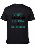 Inspirational Graphic Tee - Your Limitation Imagination