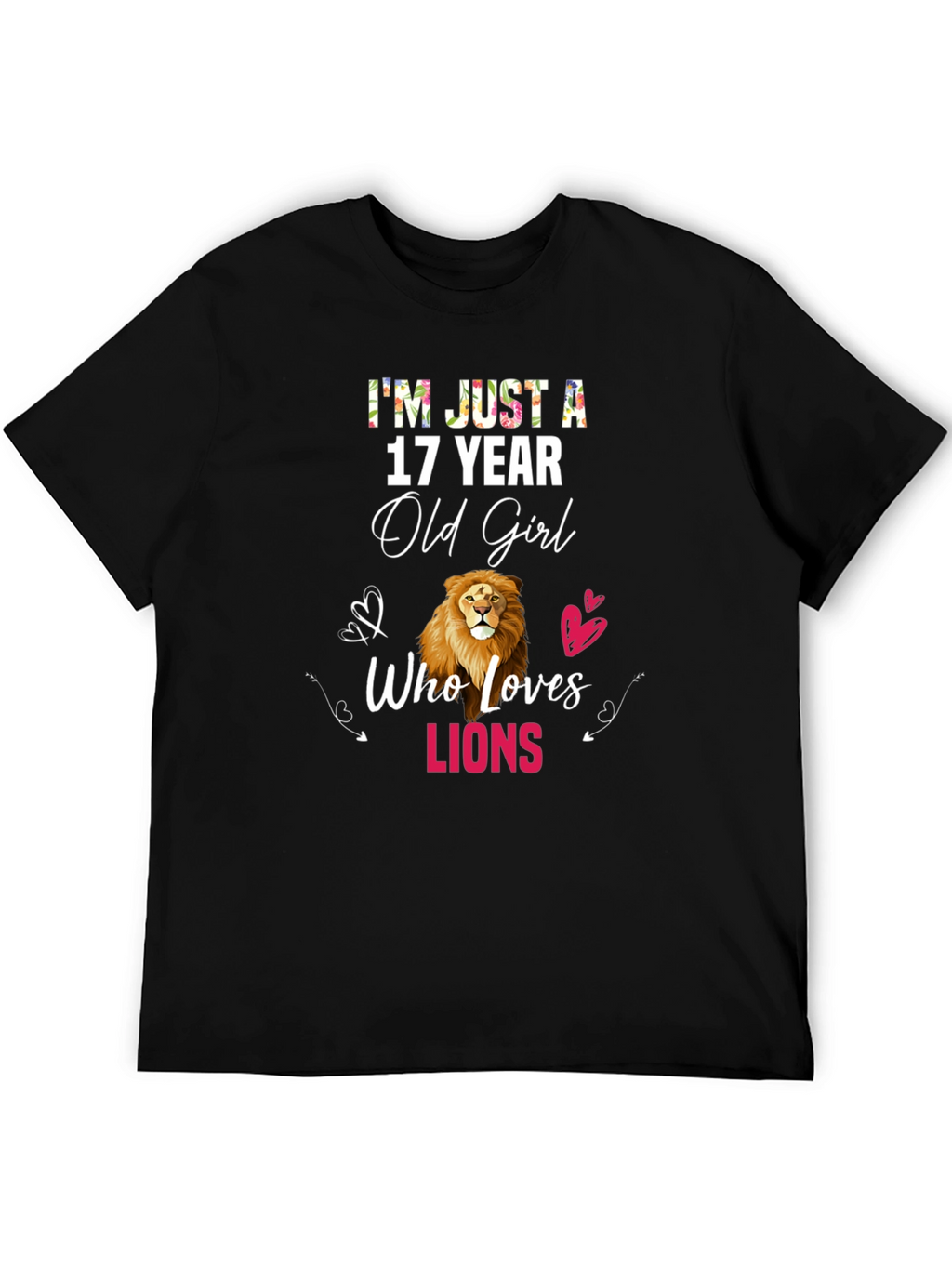 17 Year Old Girl Who Loves Lions T-Shirt