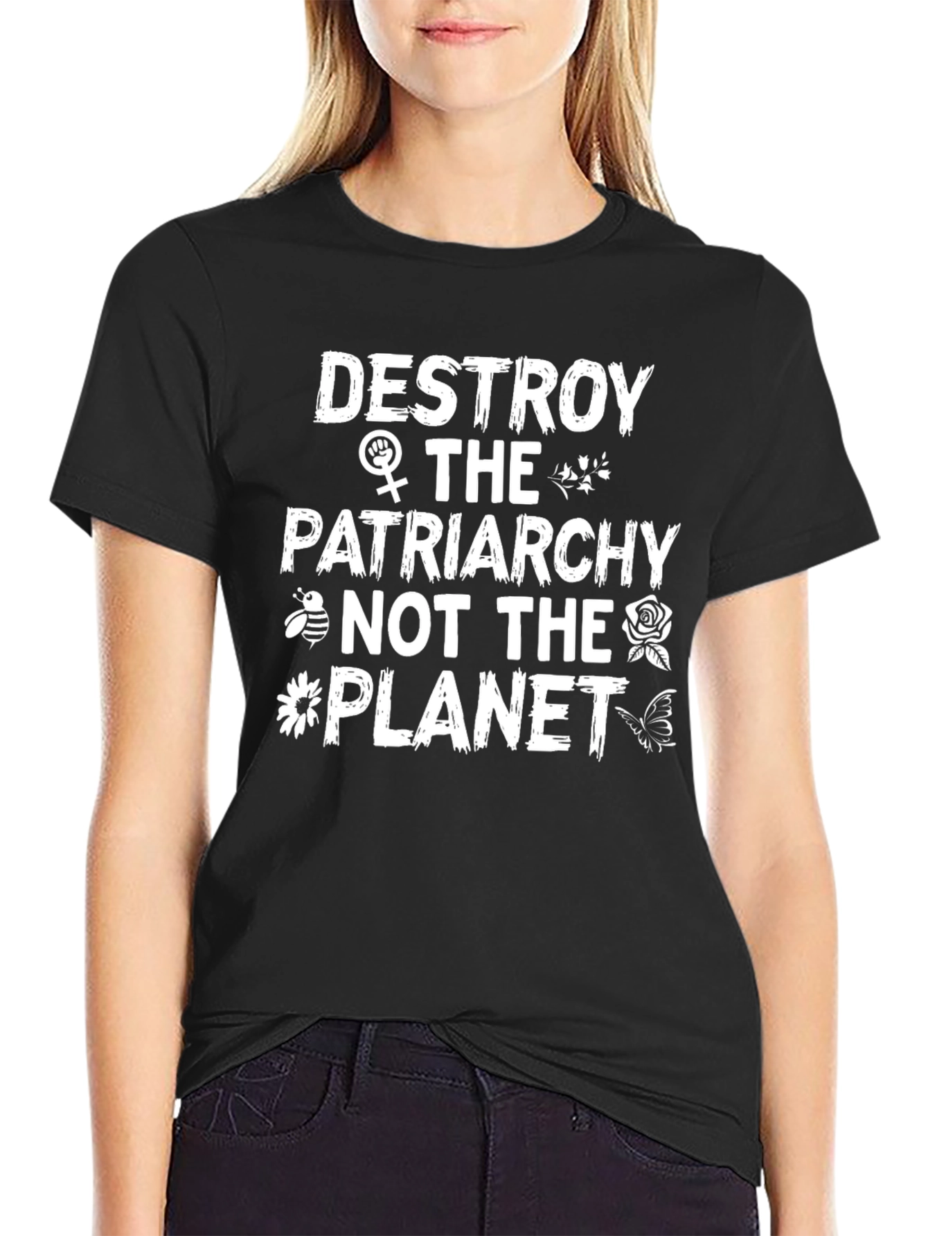 Destroy Patriarchy Not the Planet T-Shirt