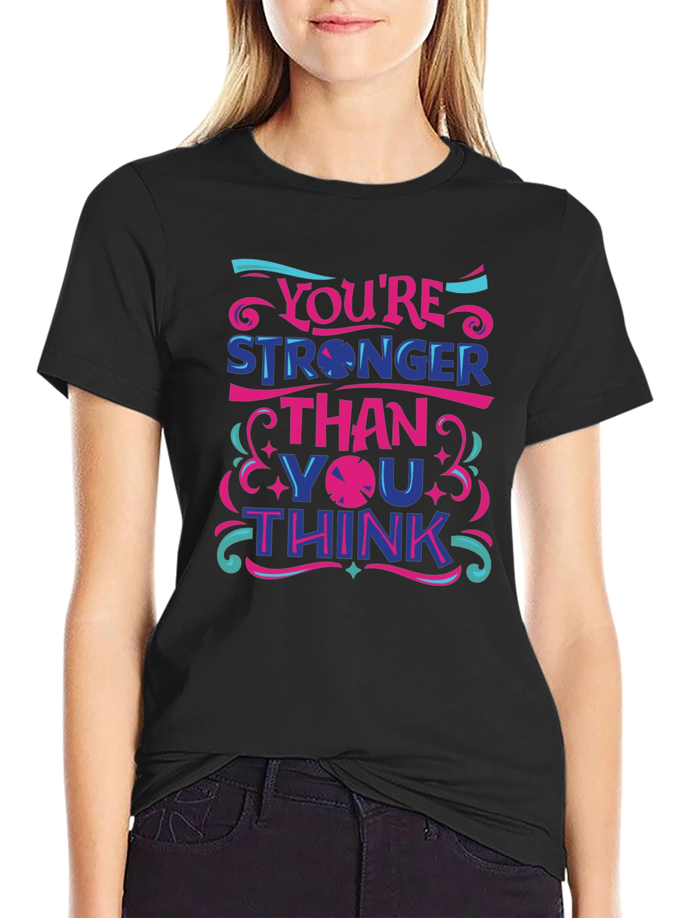 Inspirational Youre Stronger Than You Think Graphic Tee