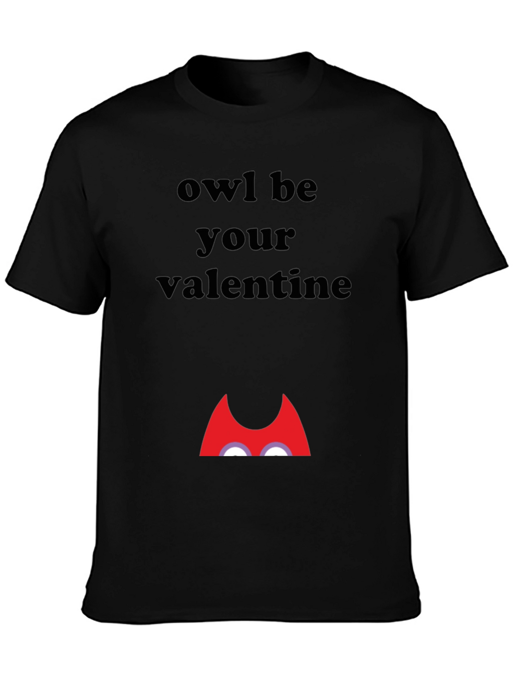 Owl Be Your Valentine Graphic T-Shirt