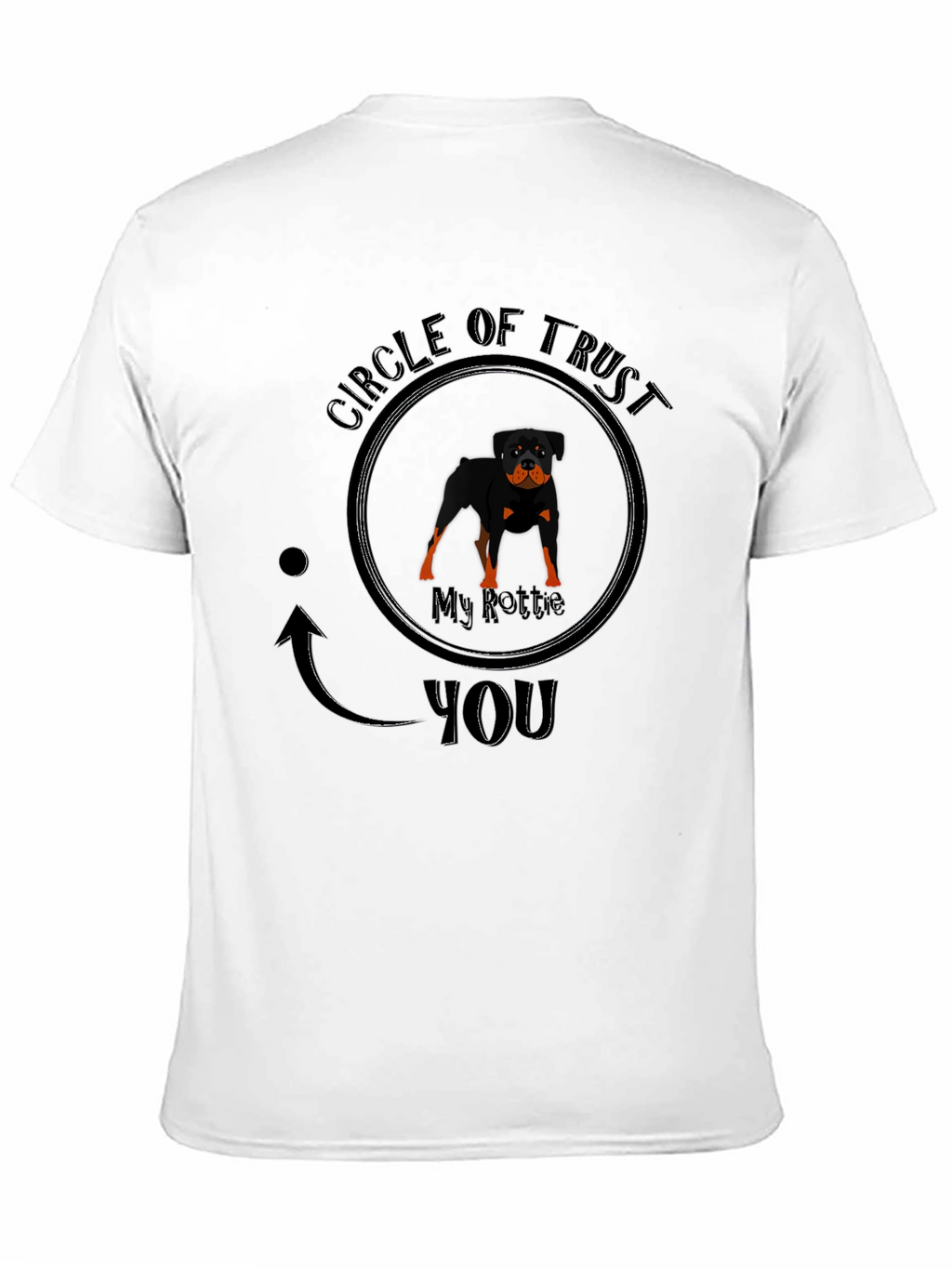 My Rottie Circle of Trust T-Shirt