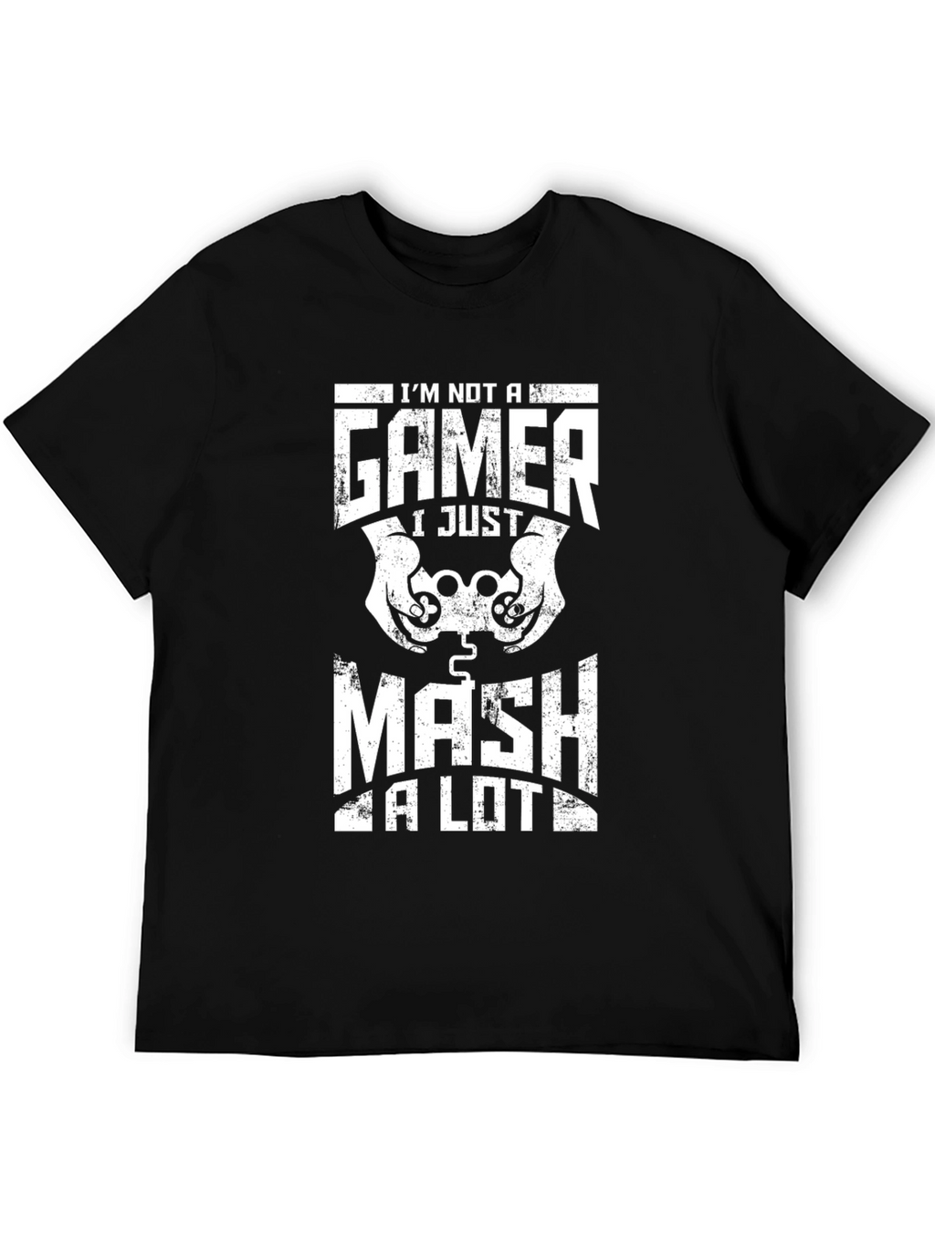 Im Not A Gamer T-Shirt