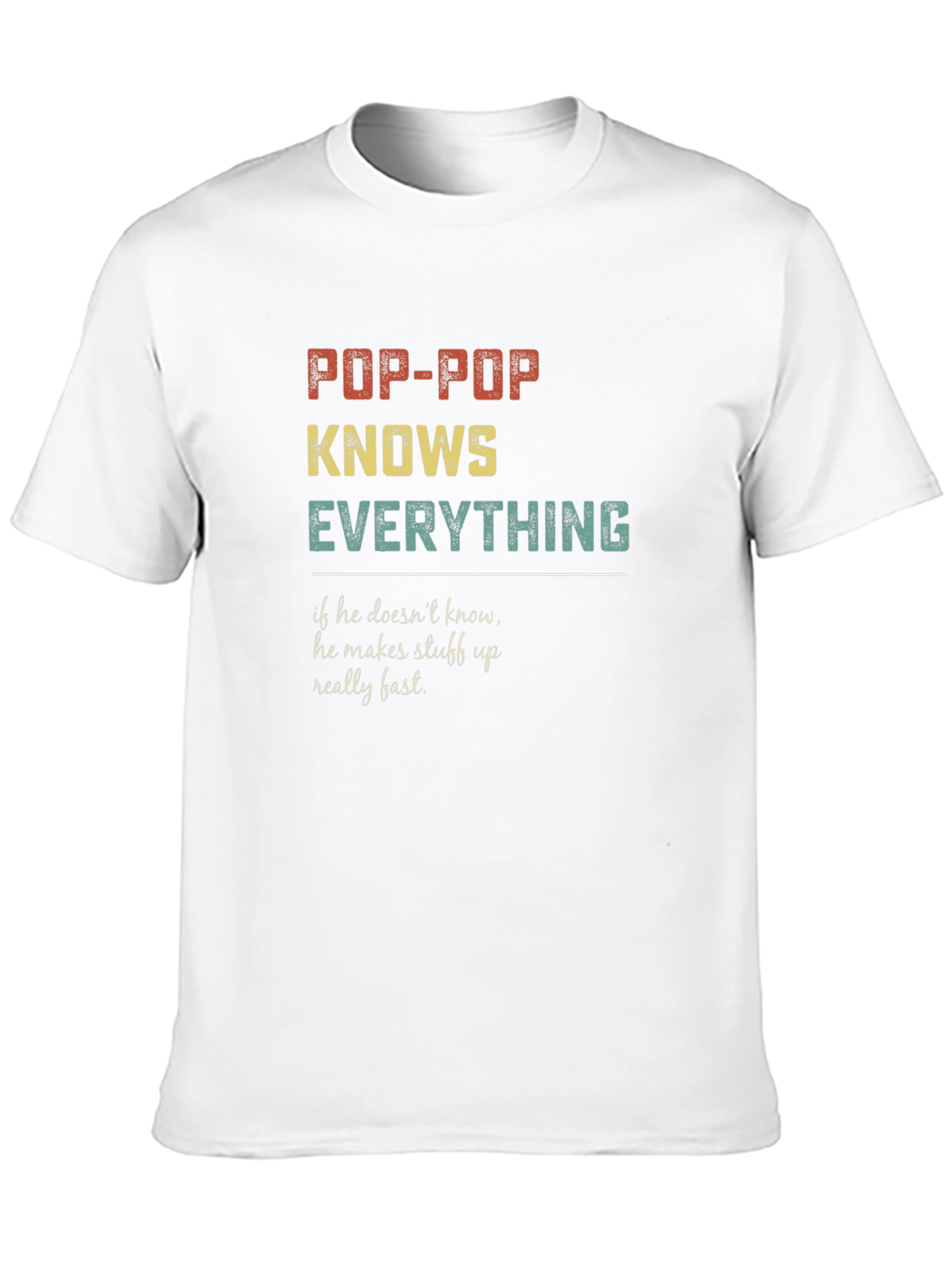 Pop-Pop Knows Everything Graphic T-Shirt