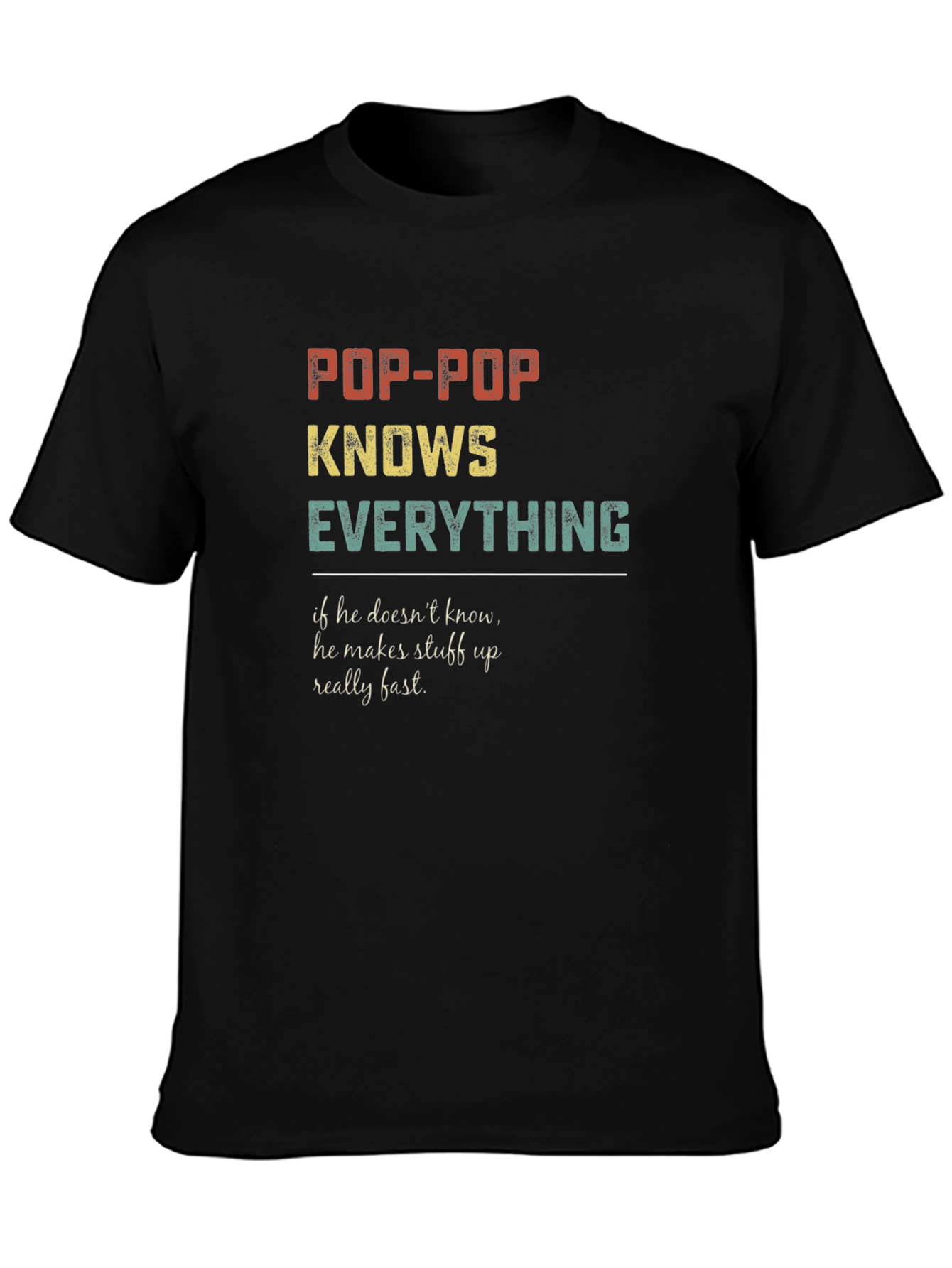 Pop-Pop Knows Everything Graphic T-Shirt