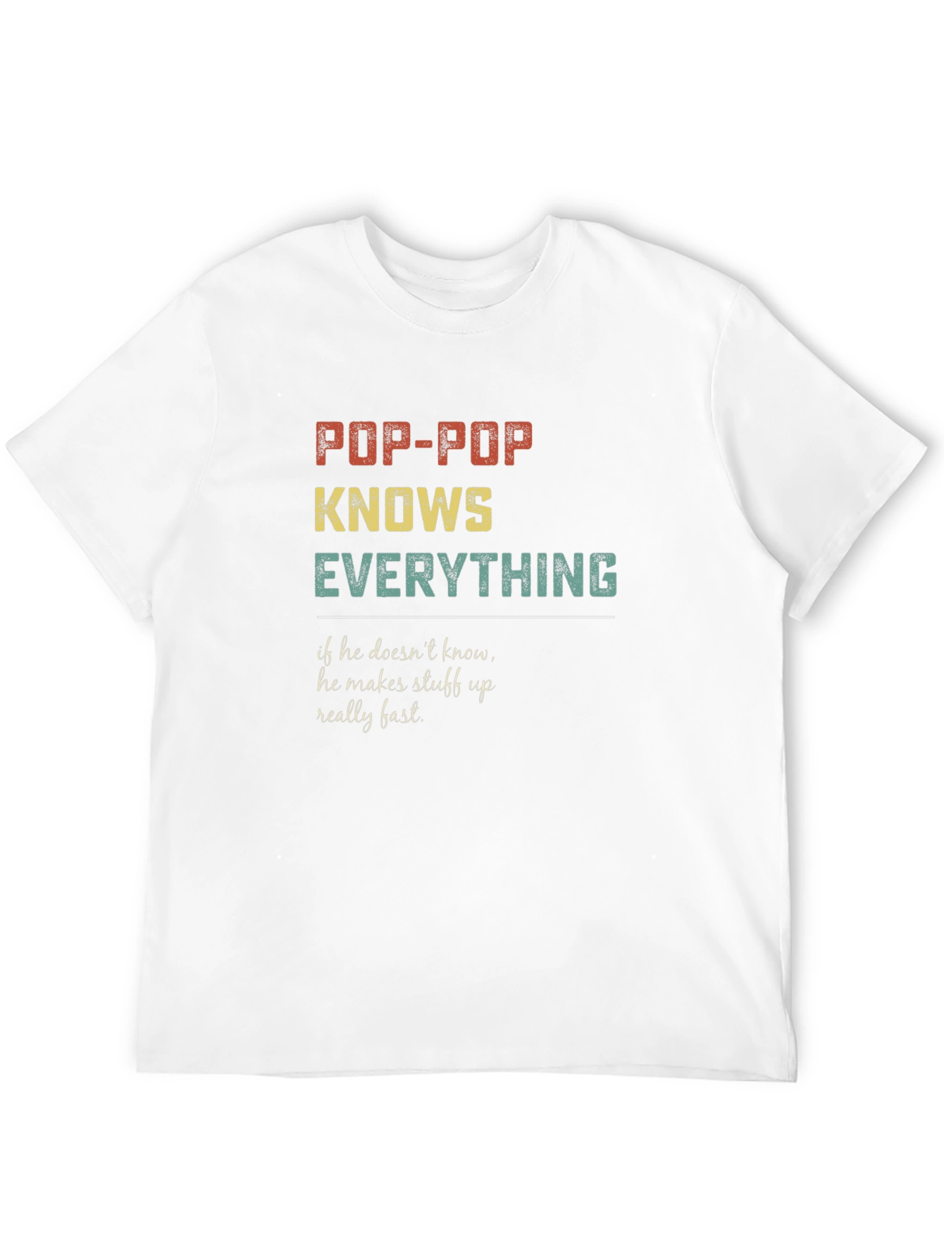 Pop-Pop Knows Everything Graphic T-Shirt