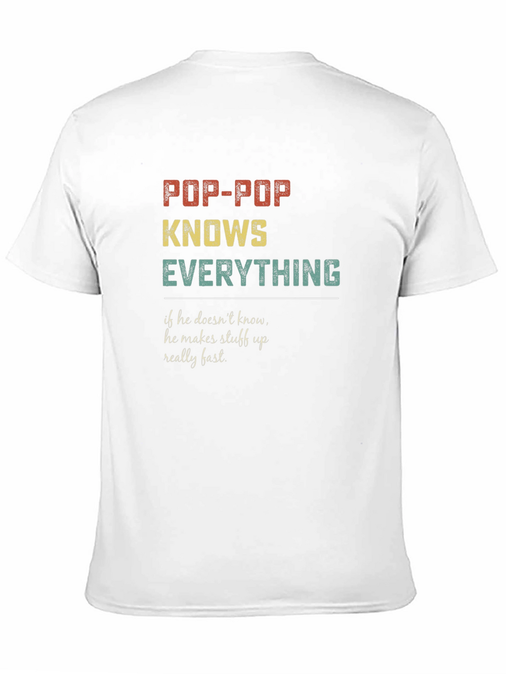 Pop-Pop Knows Everything Graphic T-Shirt