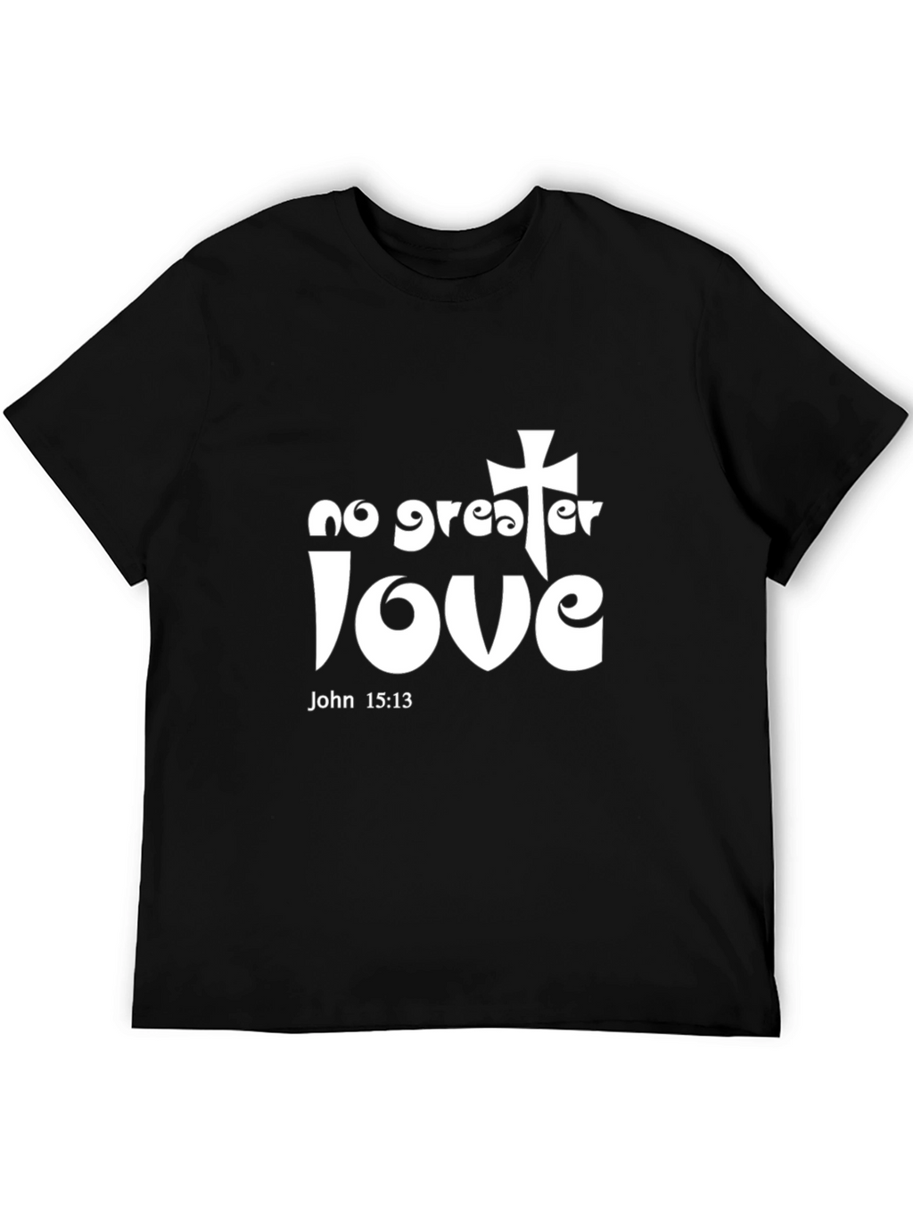 No Greater Love Christian Graphic T-Shirt