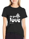 No Greater Love Christian Graphic T-Shirt
