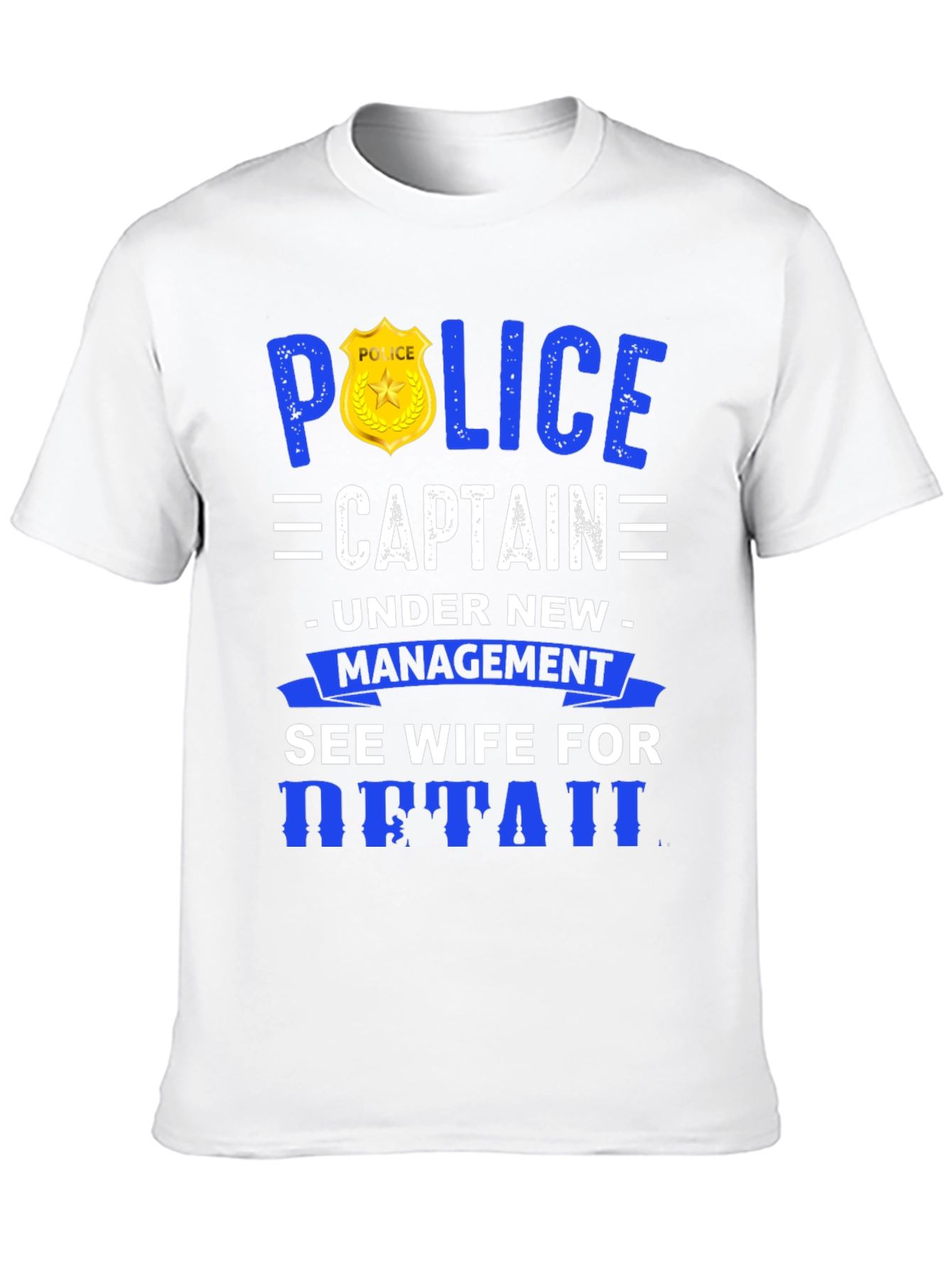 Police Captain Under New Management T-Shirt
