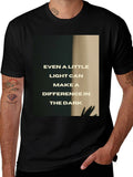 Inspirational Light in Dark T-Shirt - Black