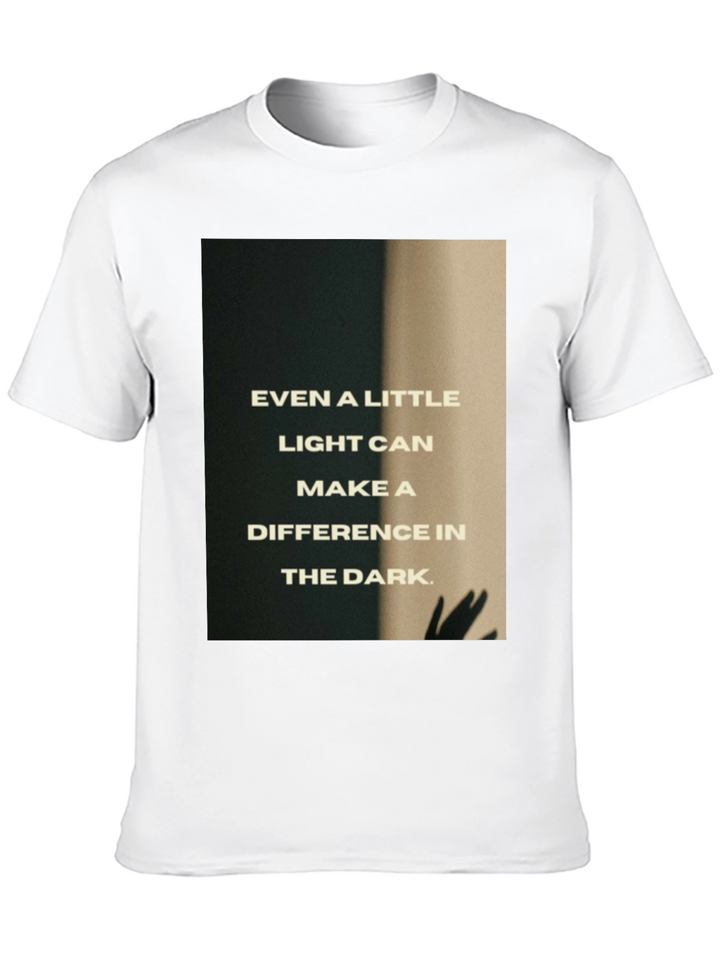 Inspirational Light in Dark T-Shirt - Black