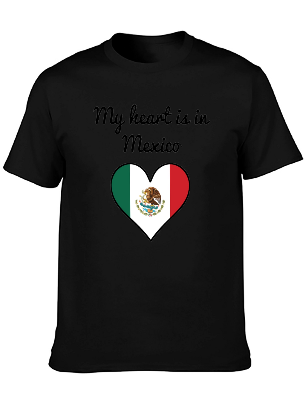 My Heart is in Mexico T-Shirt