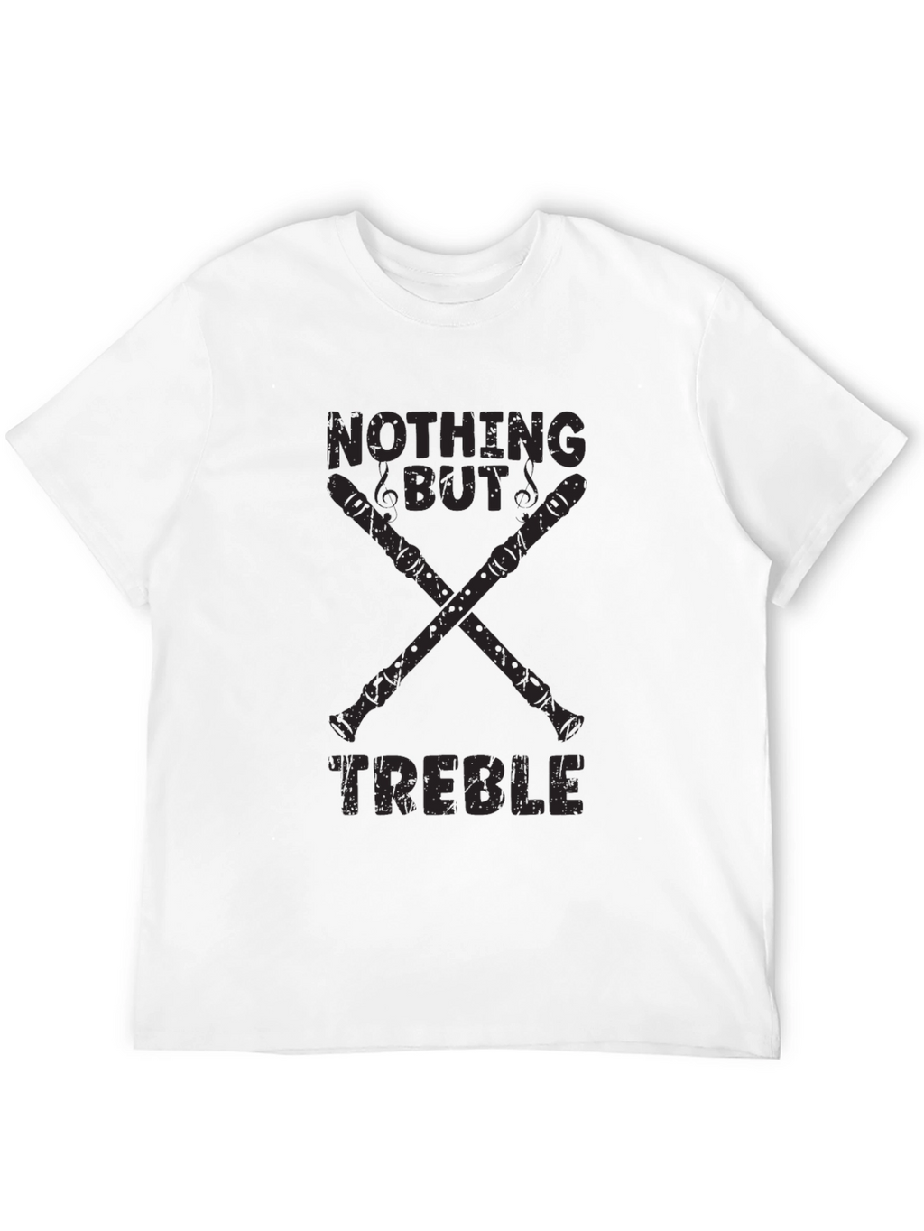 Nothing But Treble T-Shirt - Musician Tee