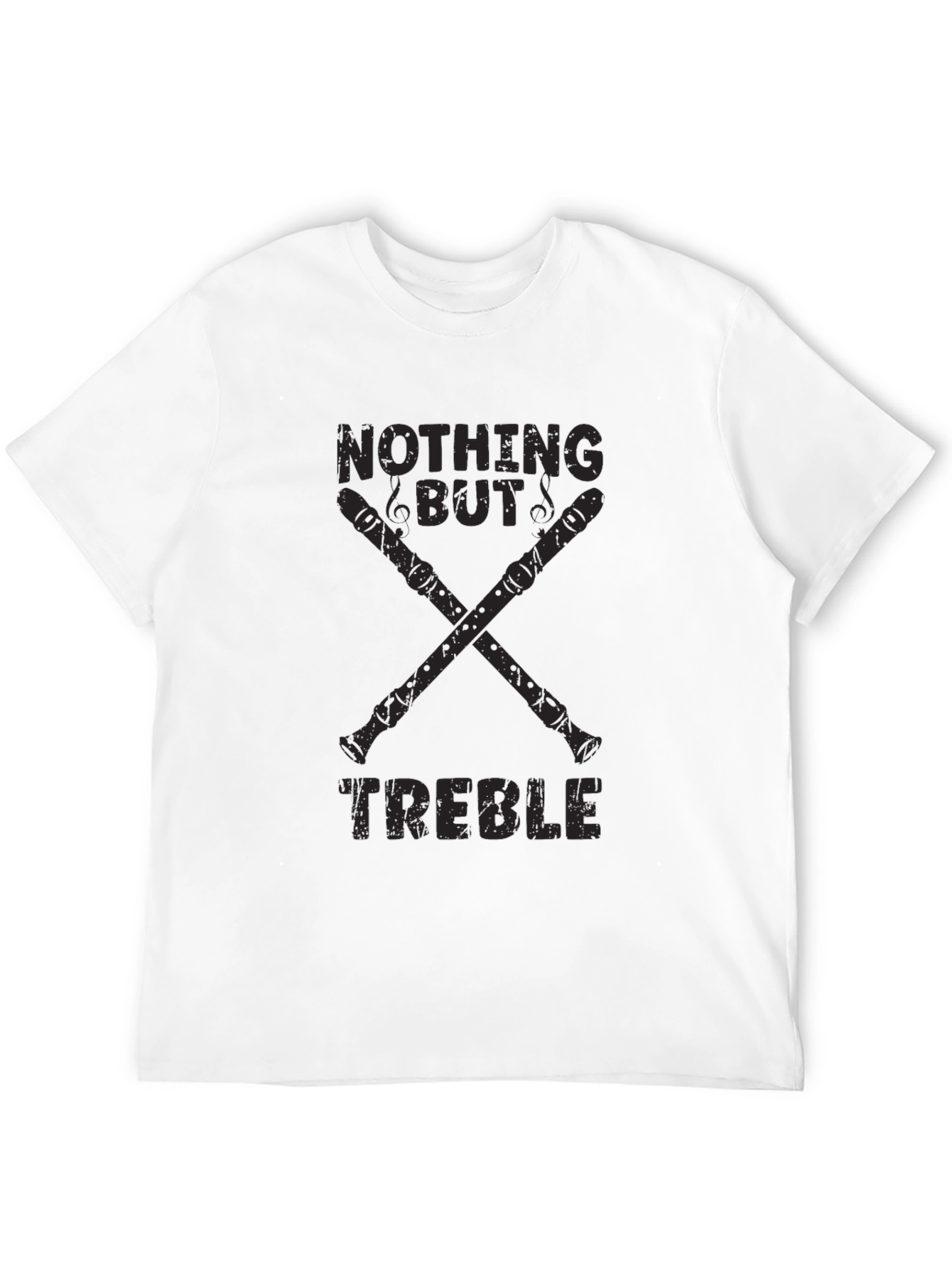 Nothing But Treble T-Shirt - Musician Tee