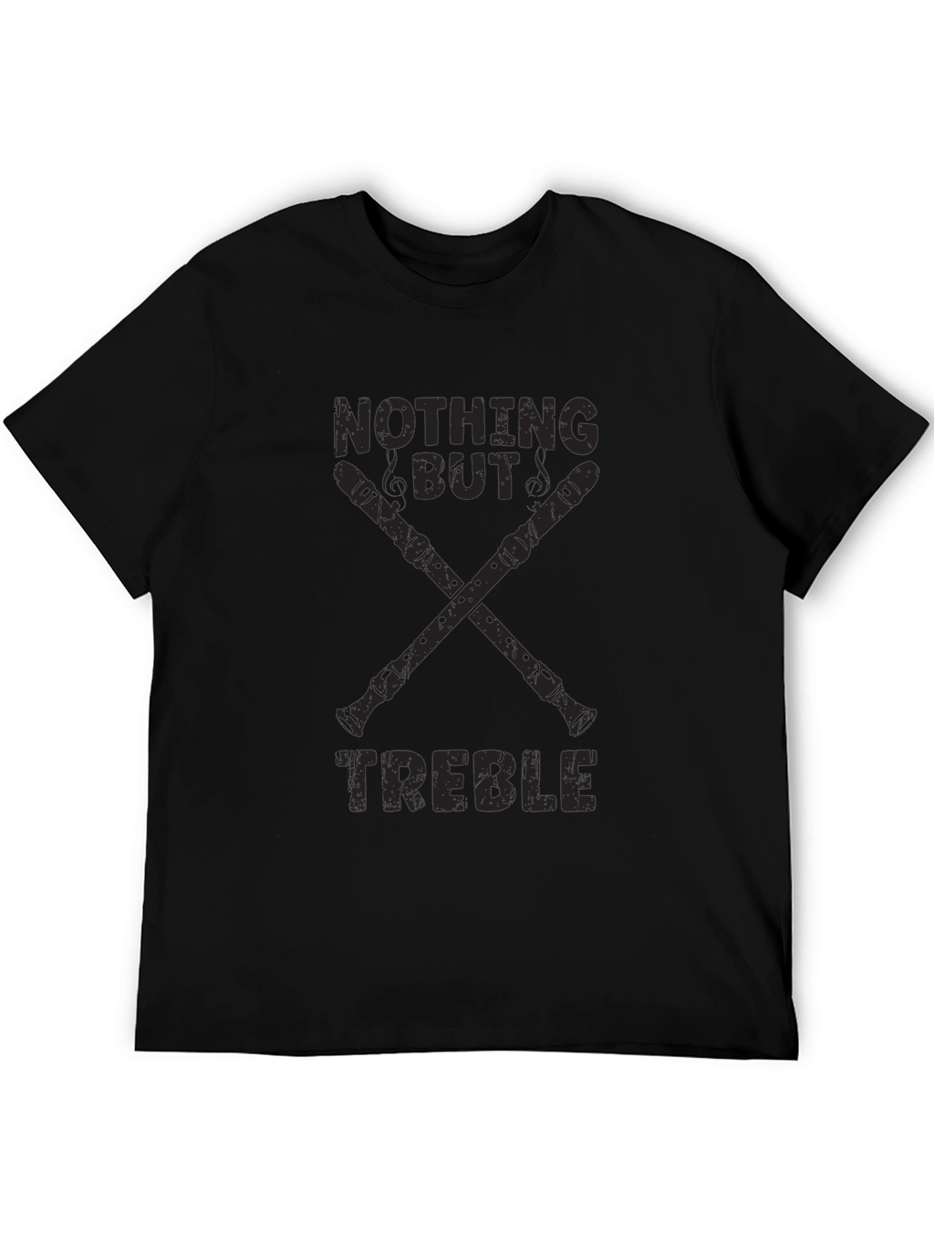 Nothing But Treble T-Shirt - Musician Tee