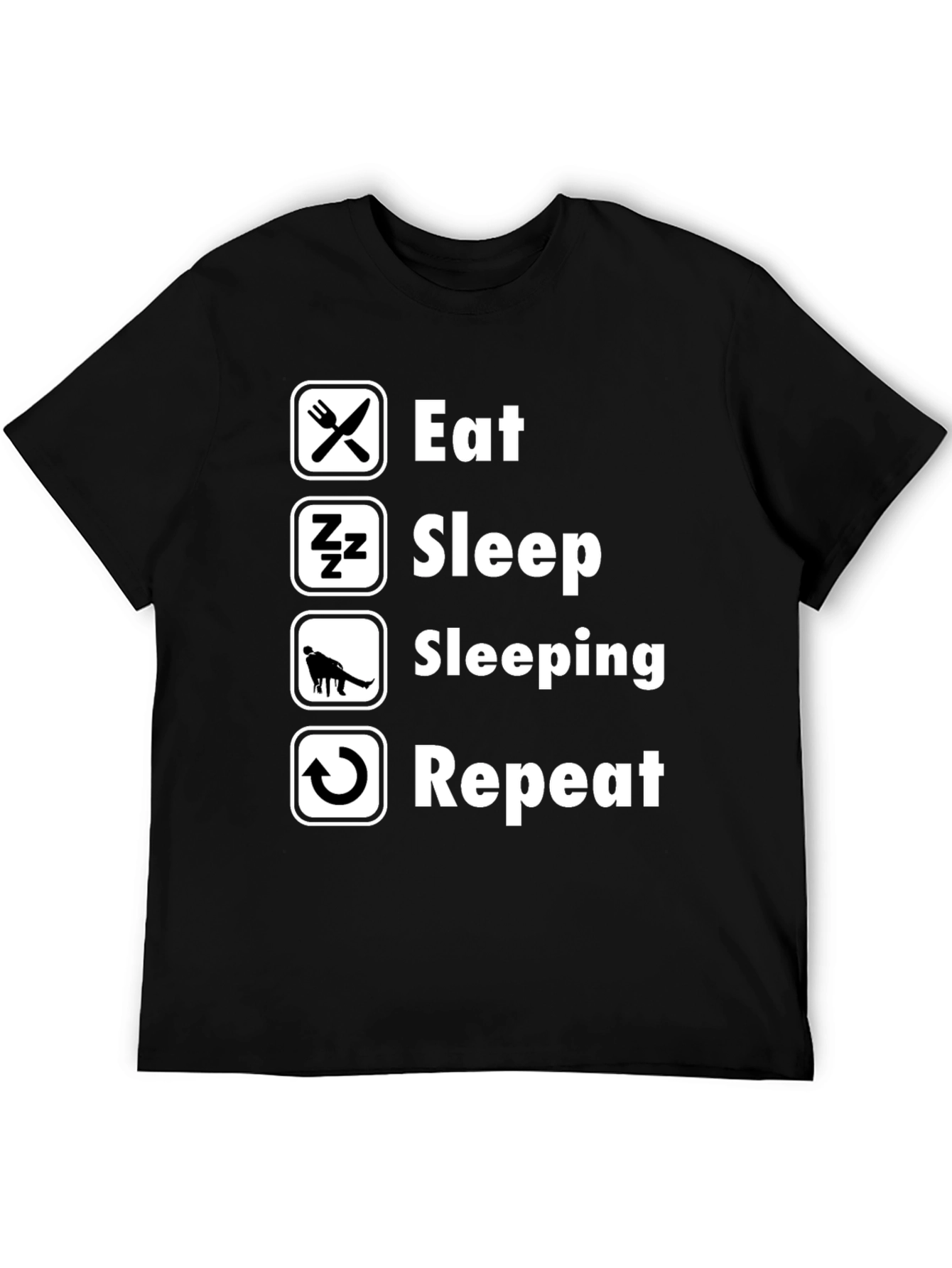 Eat Sleep Sleeping Repeat Black T-Shirt