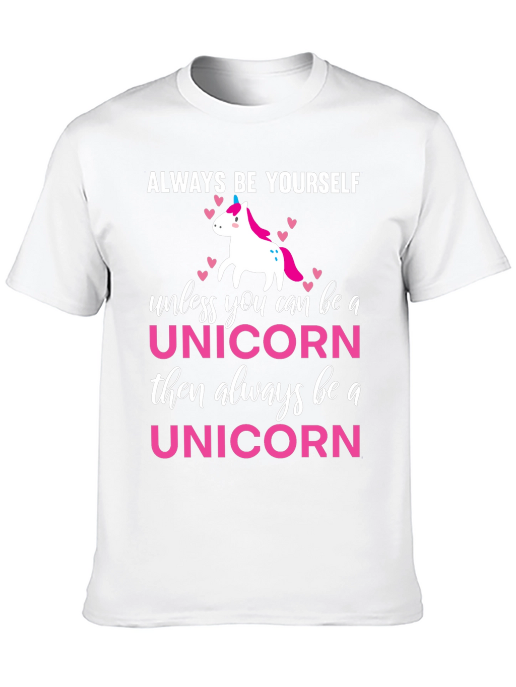 Always Be Yourself Unicorn T-Shirt