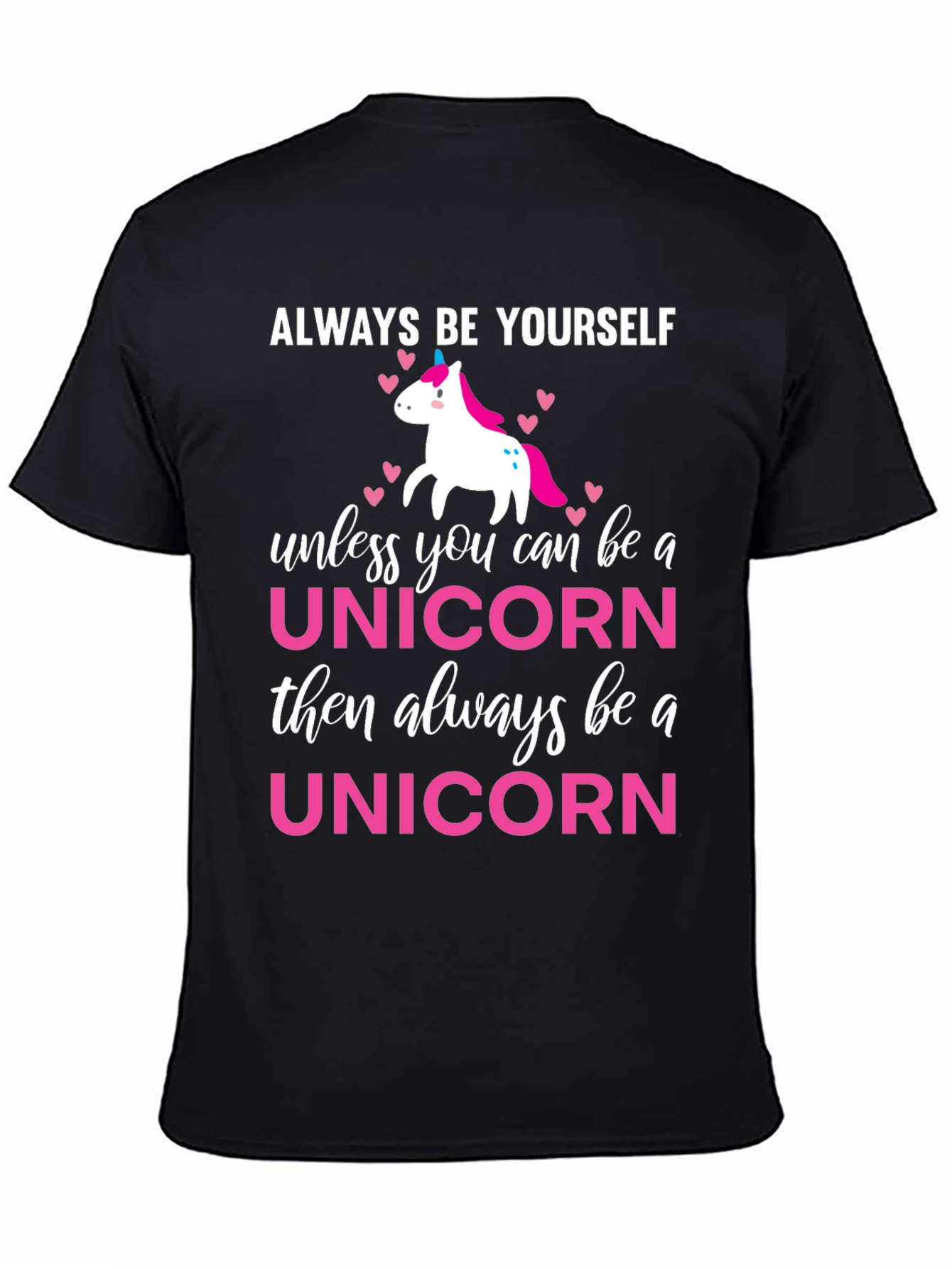 Always Be Yourself Unicorn T-Shirt