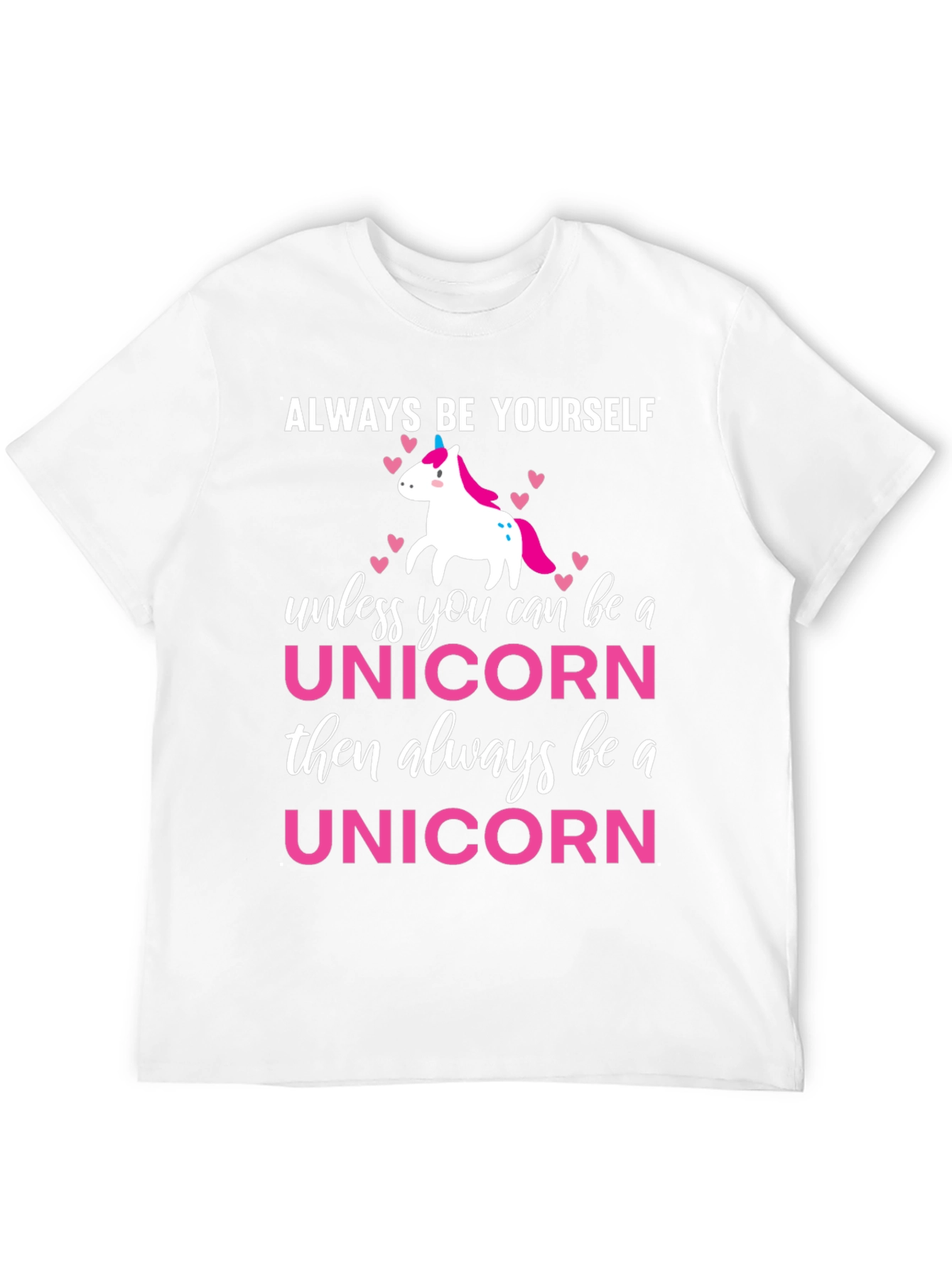 Always Be Yourself Unicorn T-Shirt