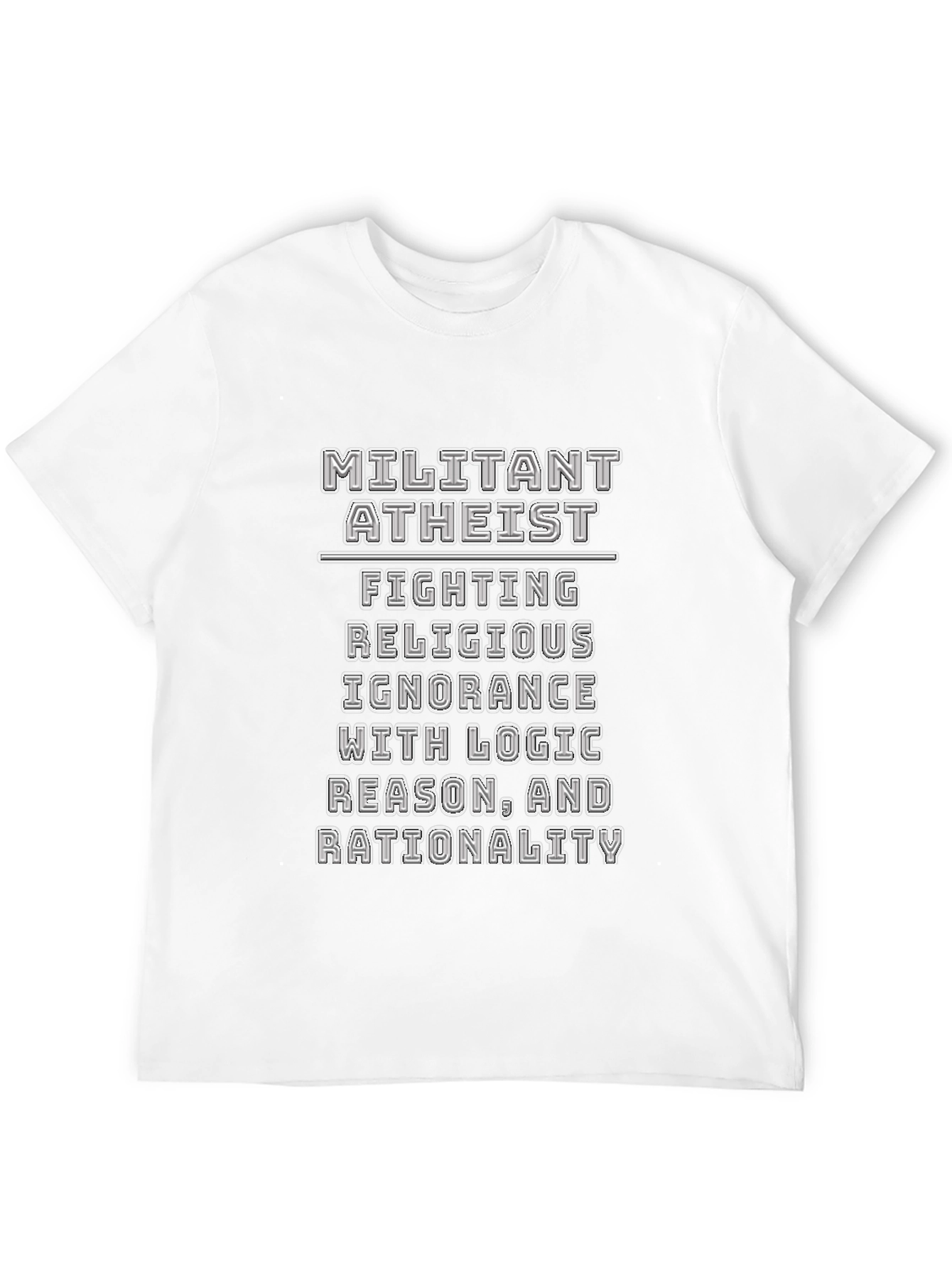 Militant Atheist T-Shirt - Logic & Reason
