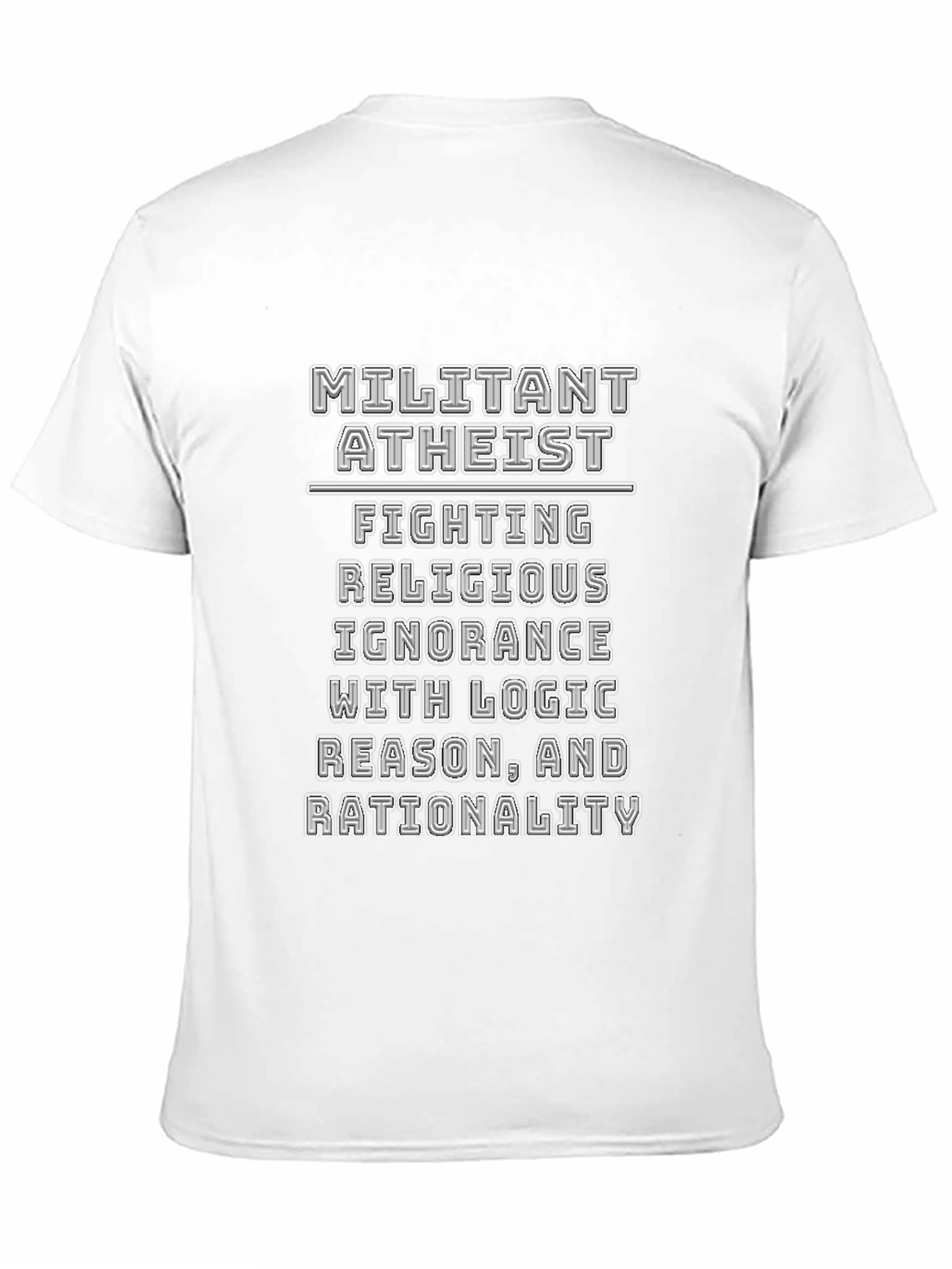 Militant Atheist T-Shirt - Logic & Reason