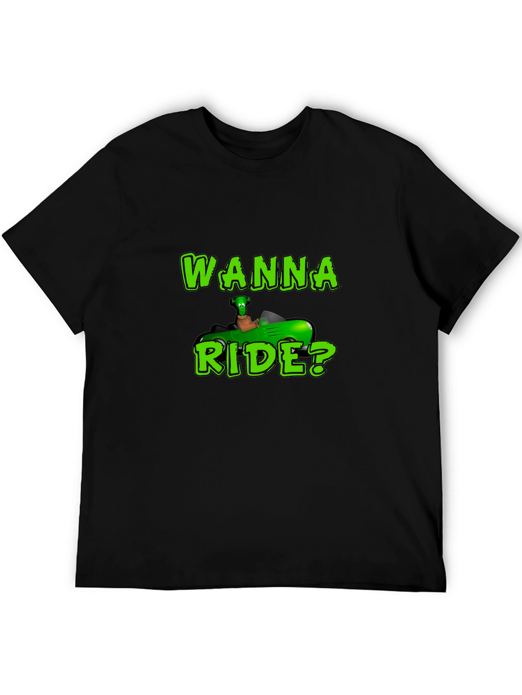 Wanna Ride? Green Car Black T-Shirt