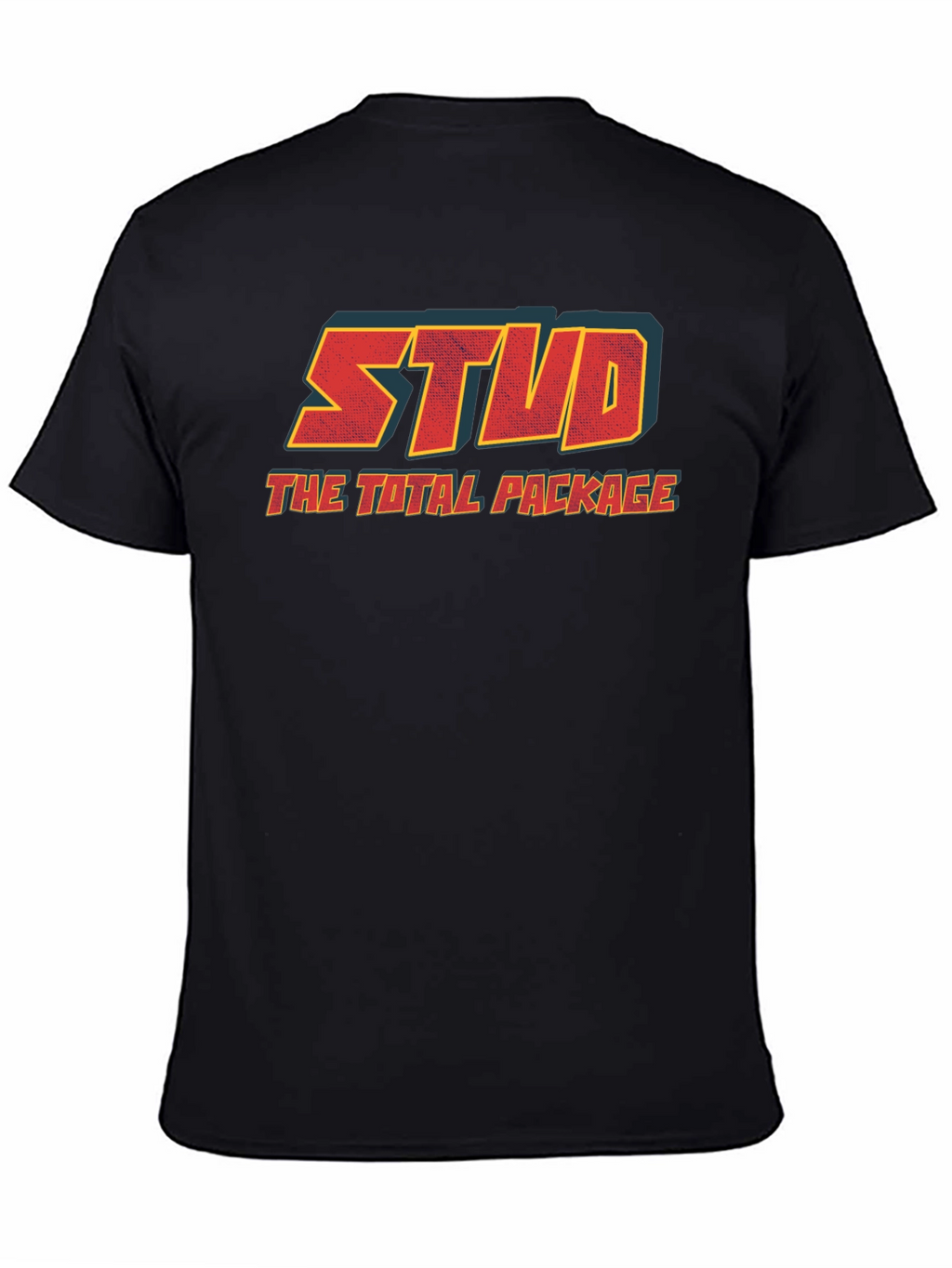 Stud - The Total Package T-Shirt