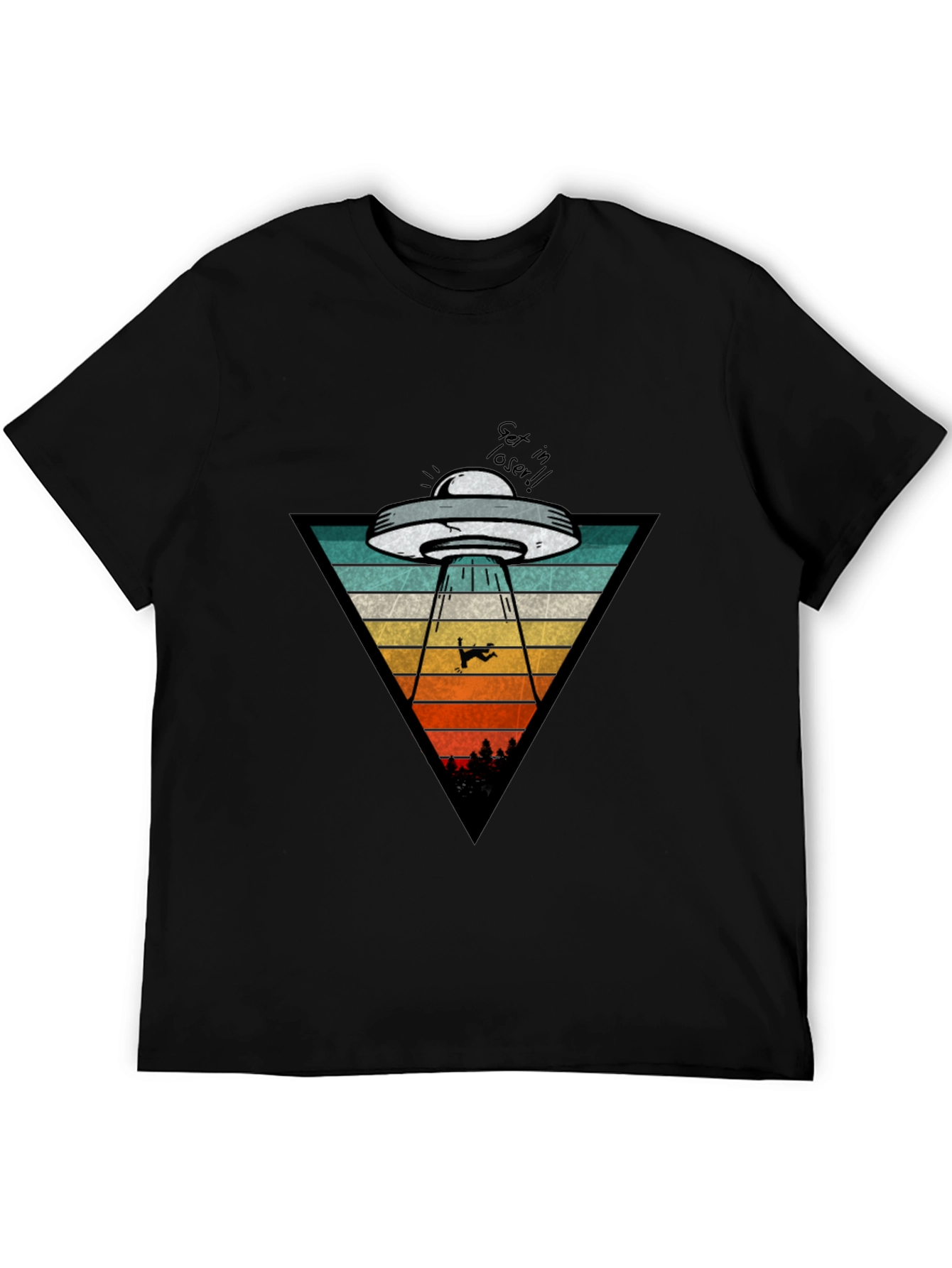 UFO Abduction T-Shirt: Get in Loser!