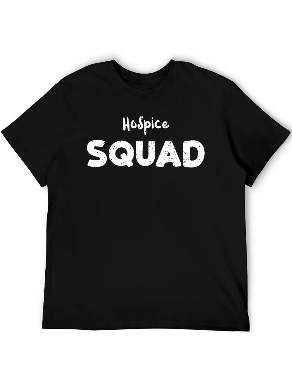 Hospice Squad Graphic T-Shirt - Comfort & Style