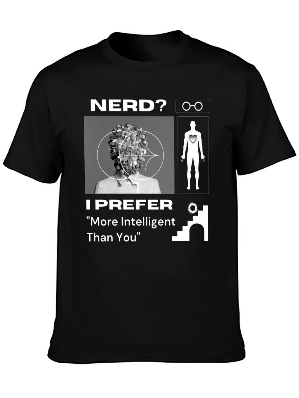 Nerd? More Intelligent Than You T-Shirt