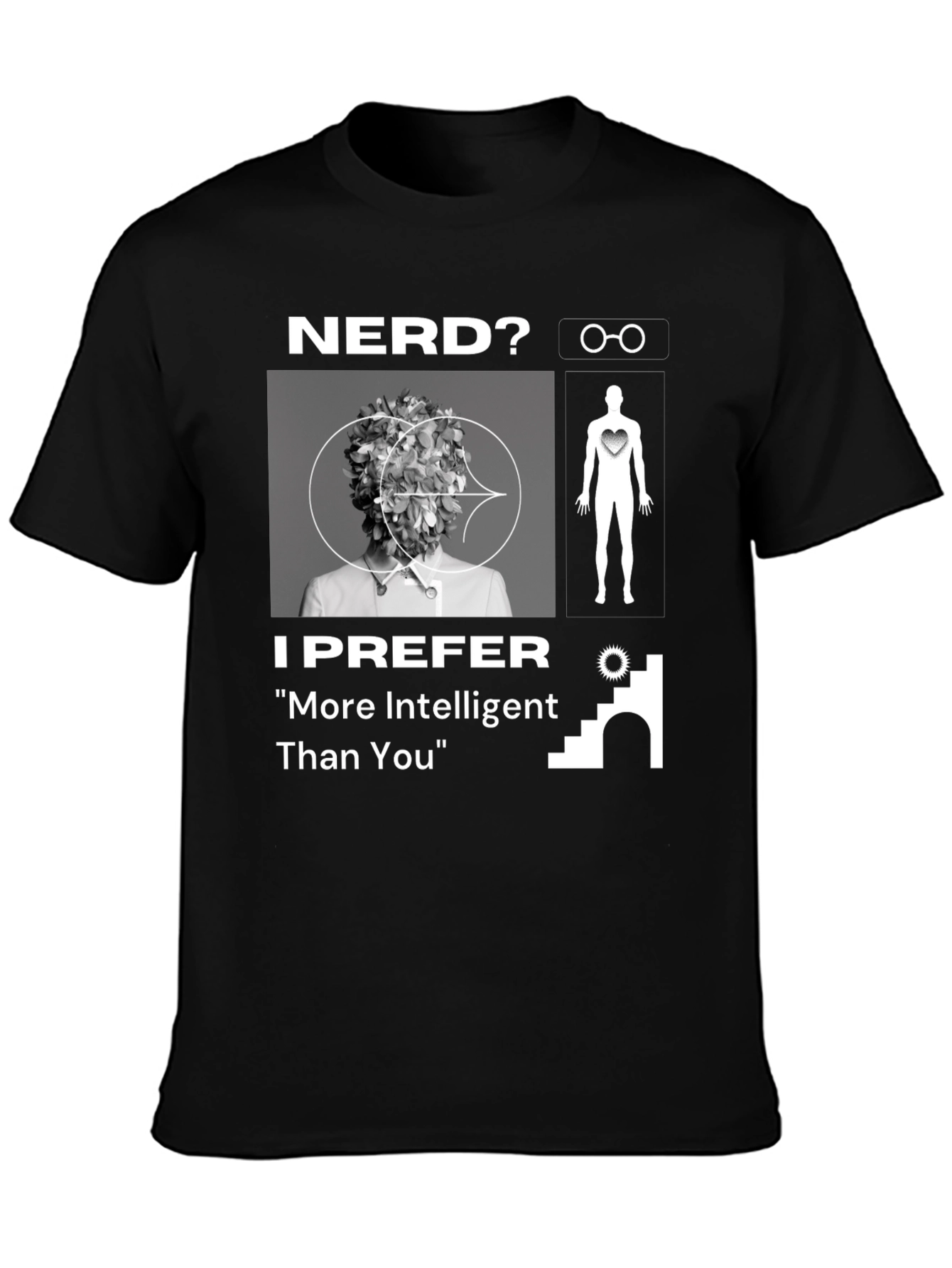 Nerd? More Intelligent Than You T-Shirt