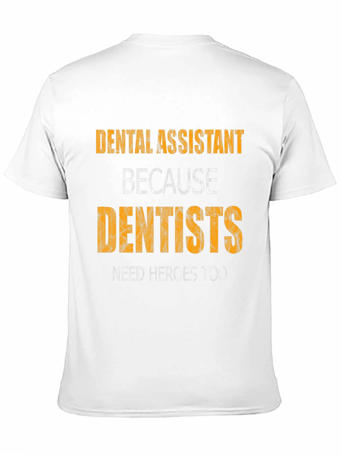 Dental Assistant Hero Tee