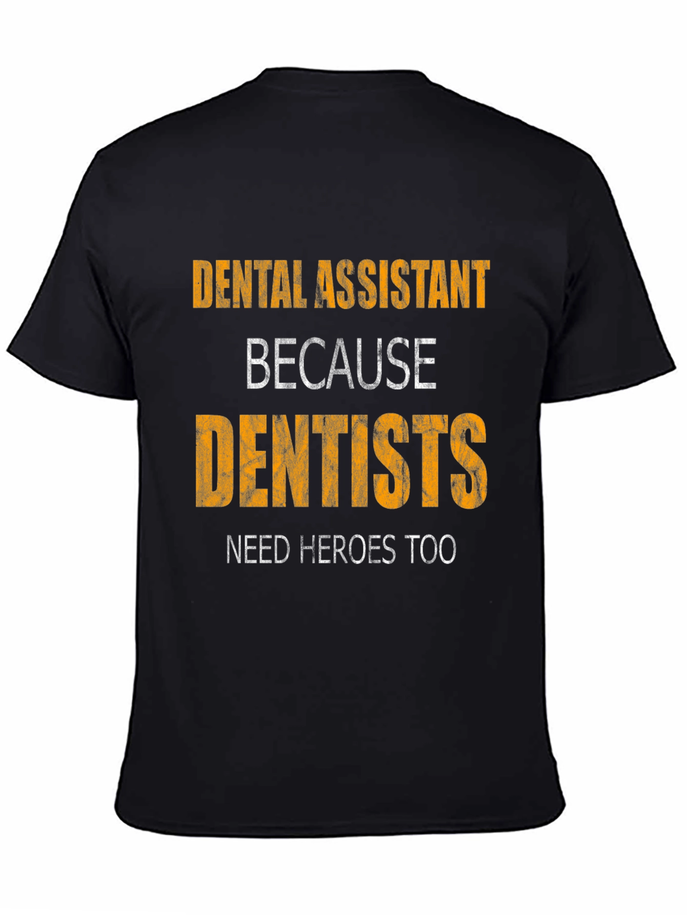 Dental Assistant Hero Tee
