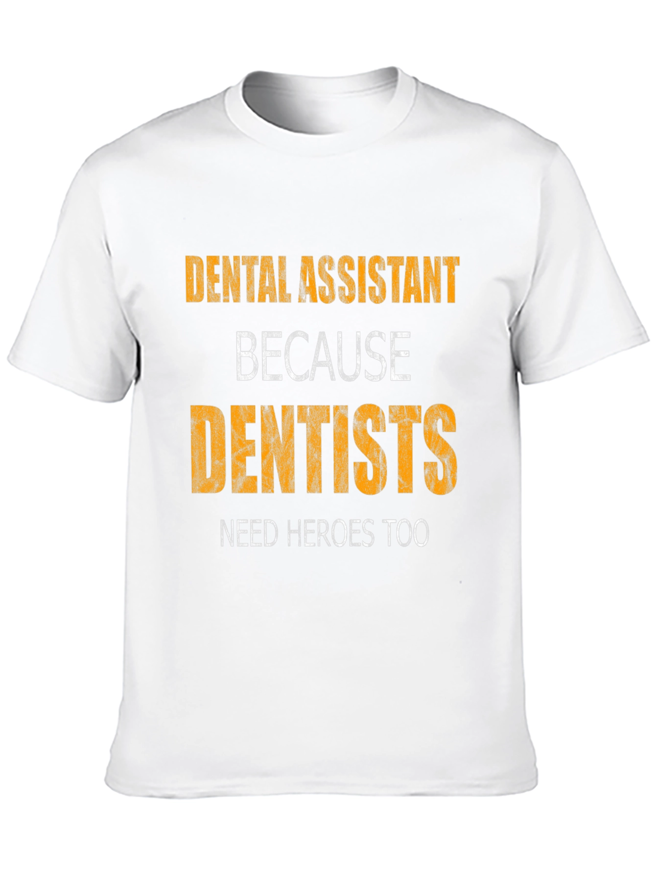Dental Assistant Hero Tee