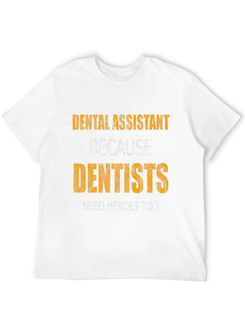 Dental Assistant Hero Tee