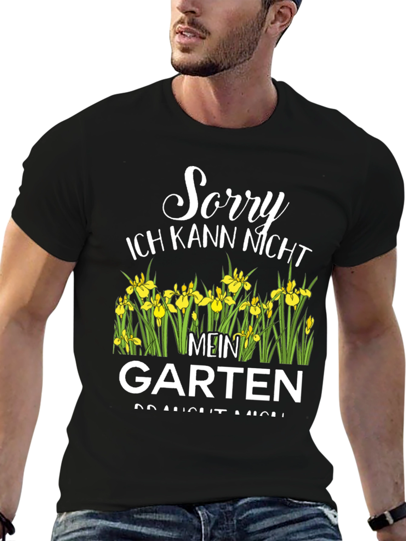 Sorry Mein Garten T-Shirt